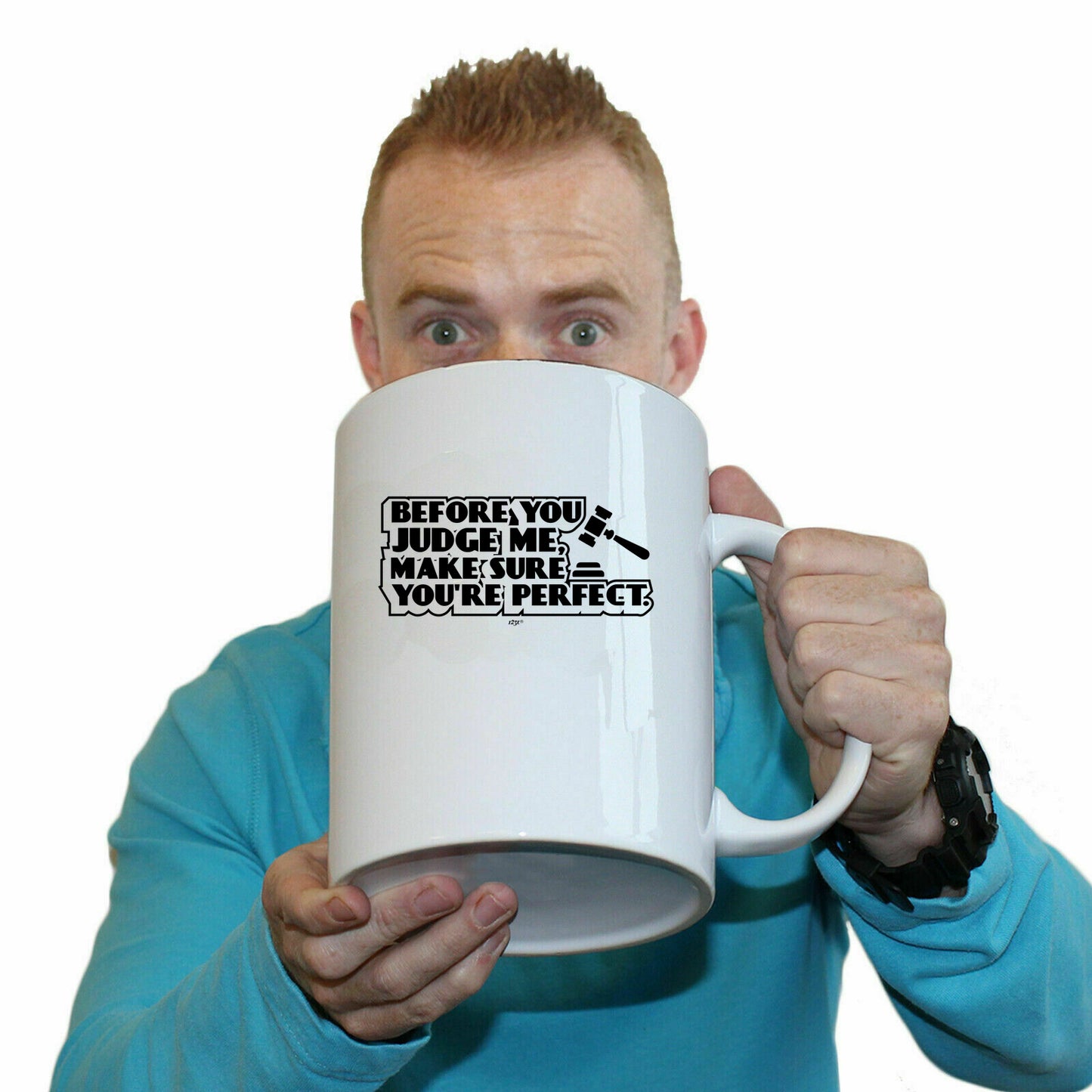 Before You Judge Me Make Sure Your Perfect - Funny Giant 2 Litre Mug