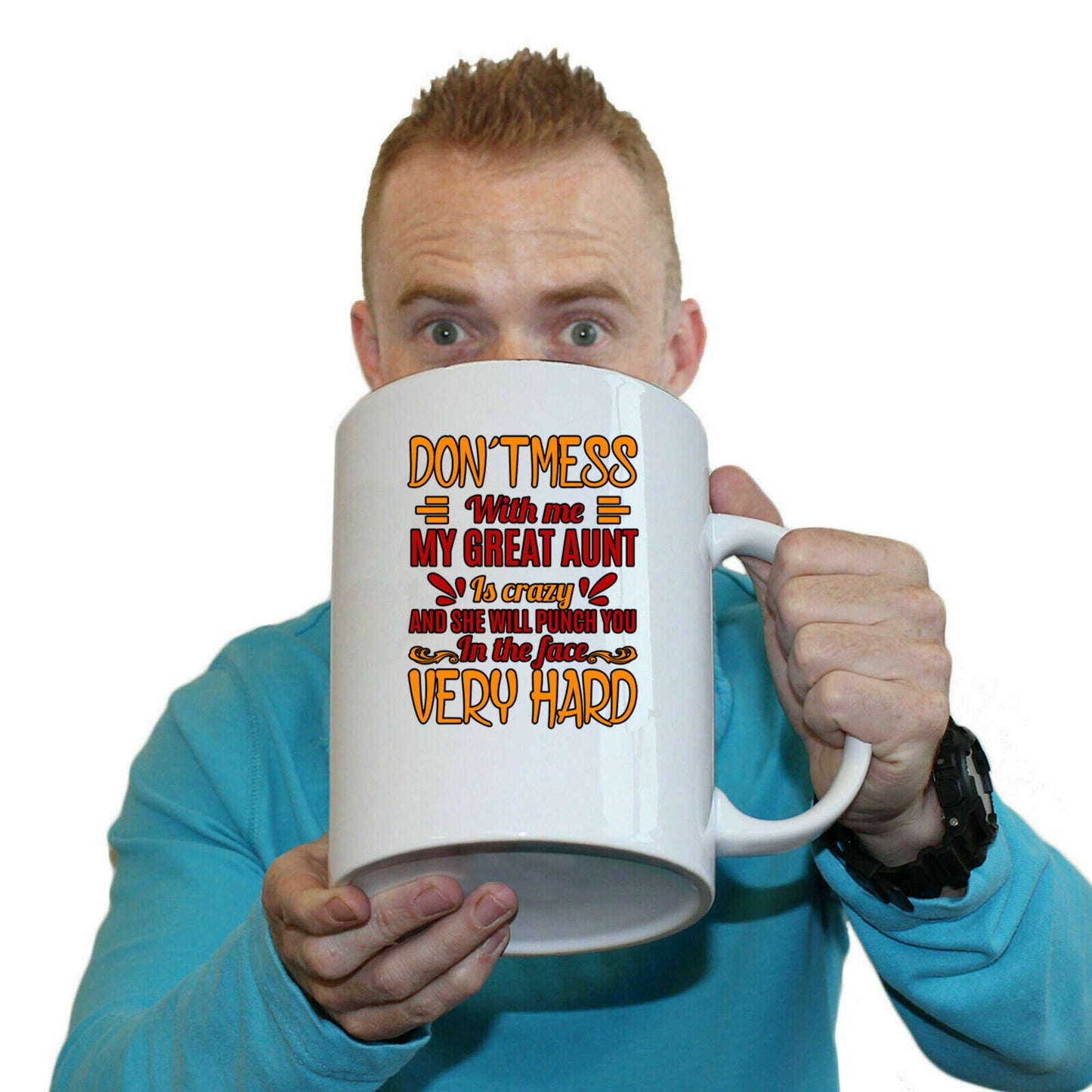 Dont Mess With Me My Great Aunt - Funny Giant 2 Litre Mug