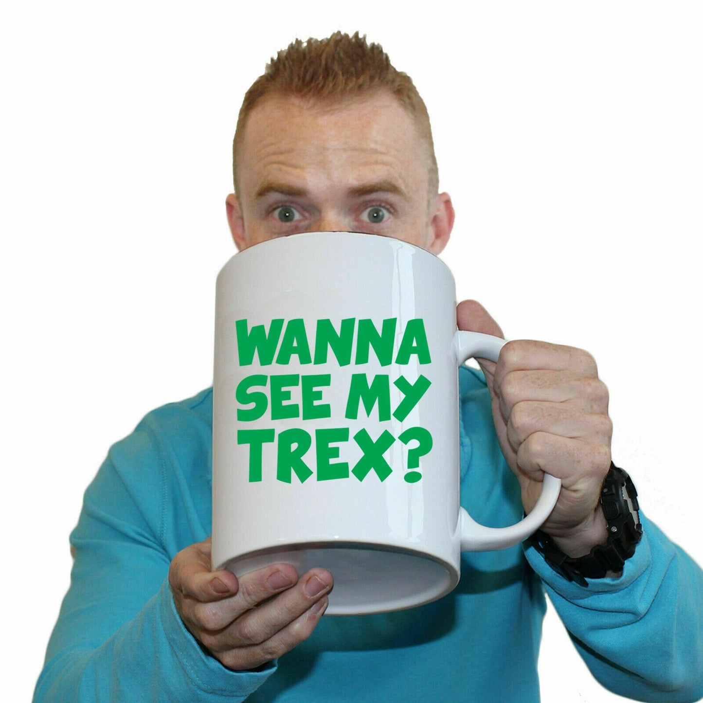 Wanna See My Trex Green - Funny Giant 2 Litre Mug