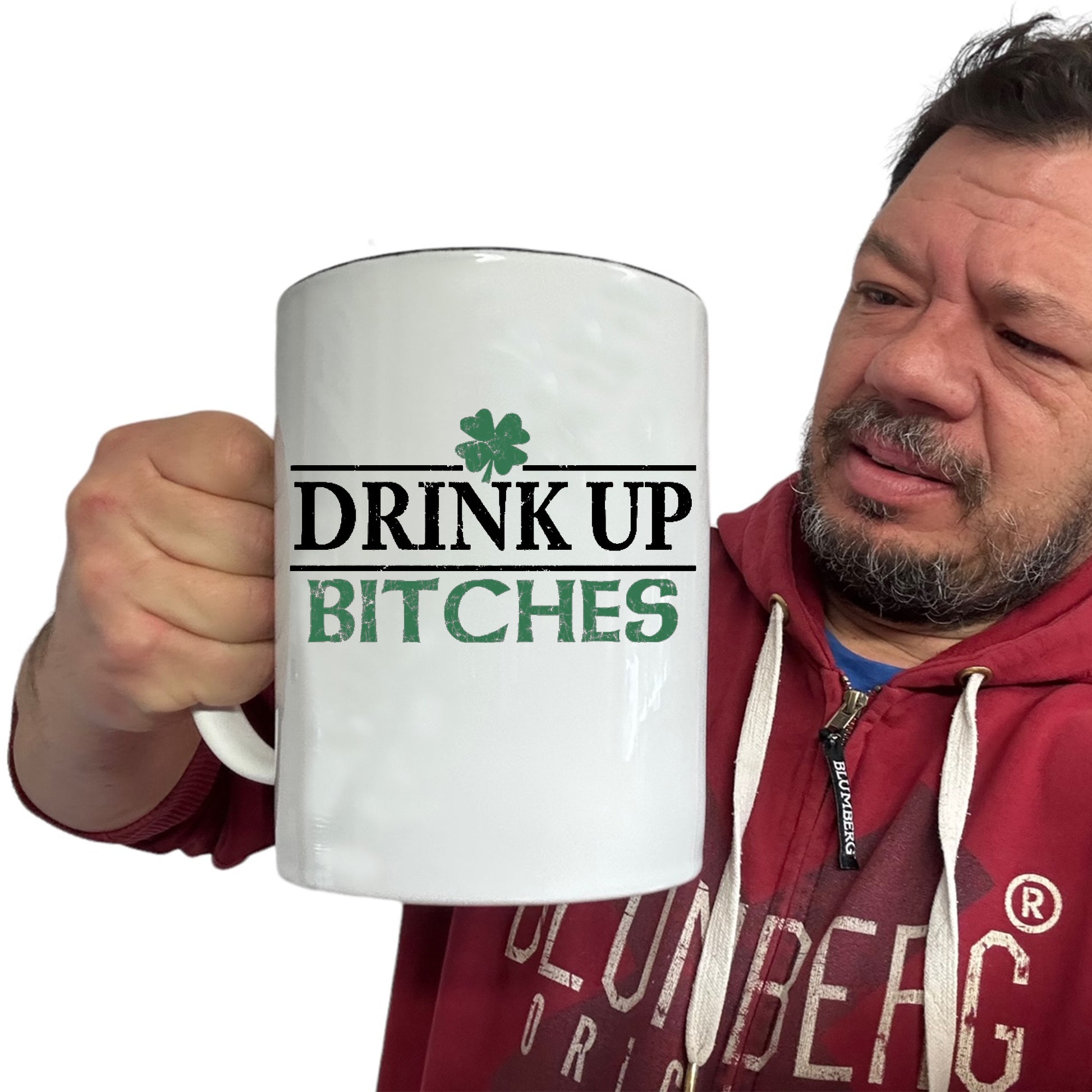 Drink Up Bitches St Patricks Day  - Funny Giant 2 Litre Mug