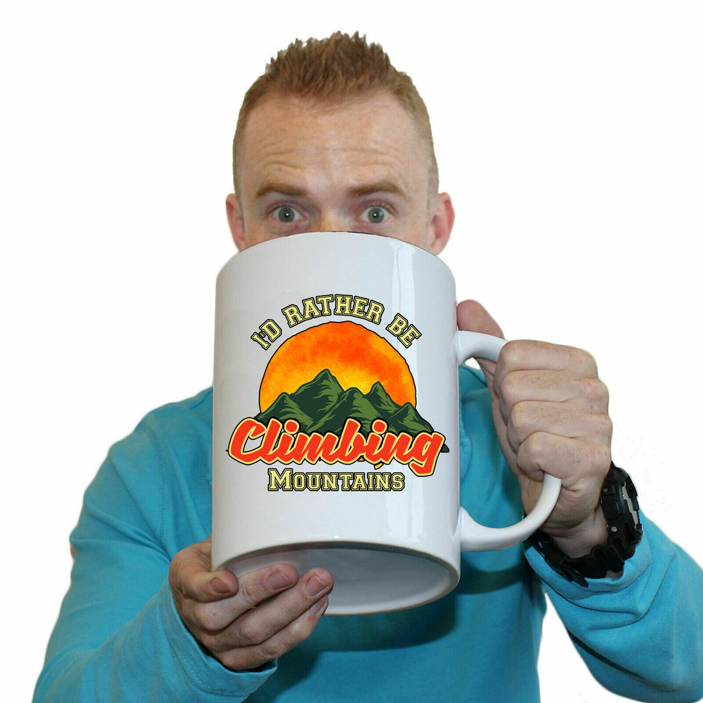 Id Rather Be Climbing Mountains Hiking - Funny Giant 2 Litre Mug