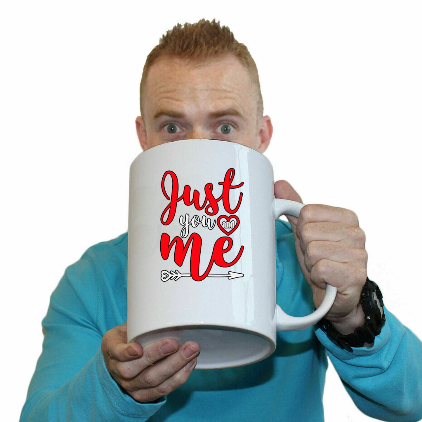 Just You And Me Valentines Day - Funny Giant 2 Litre Mug