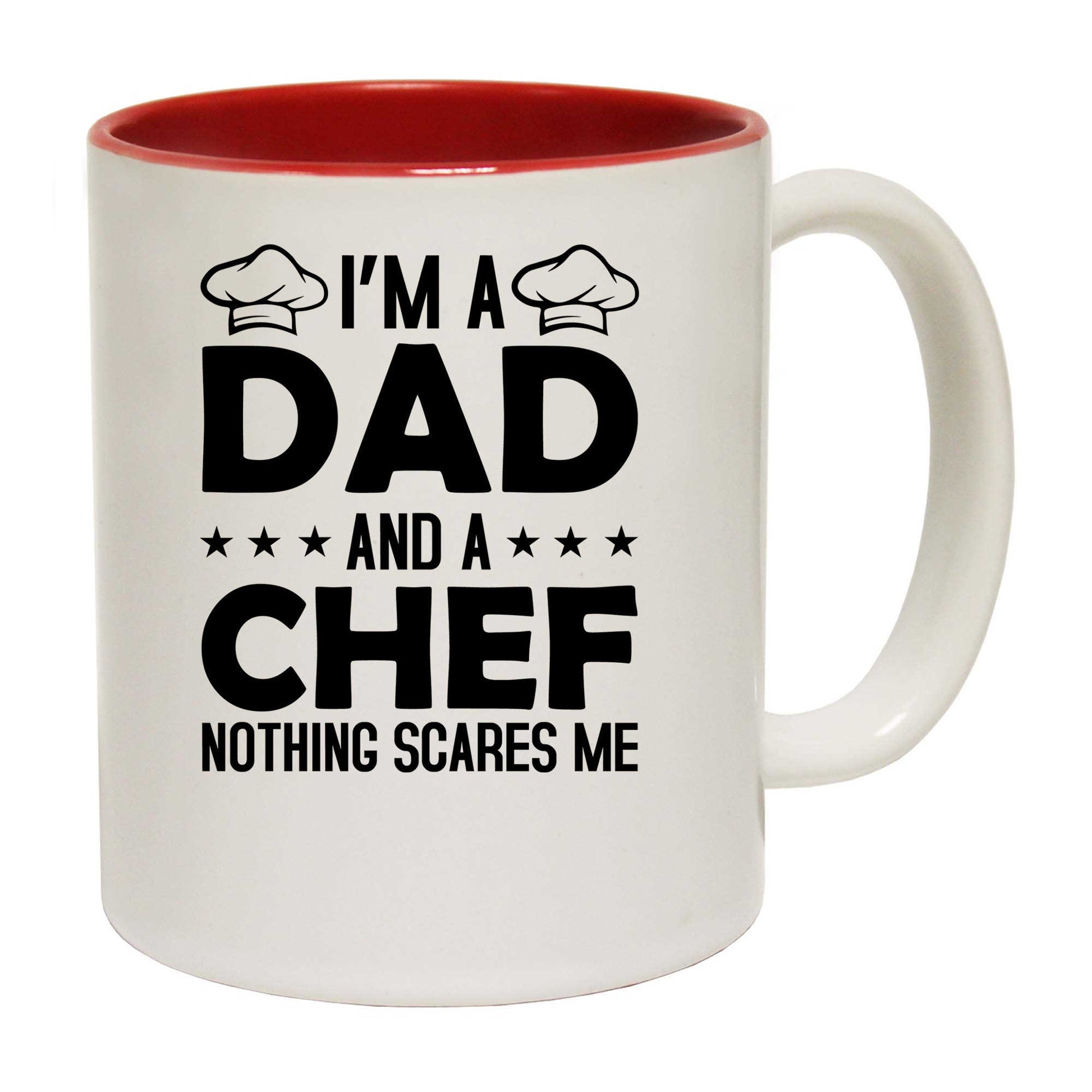 I Am A Dad And Chef Nothing Scares Me - Funny Coffee Mug