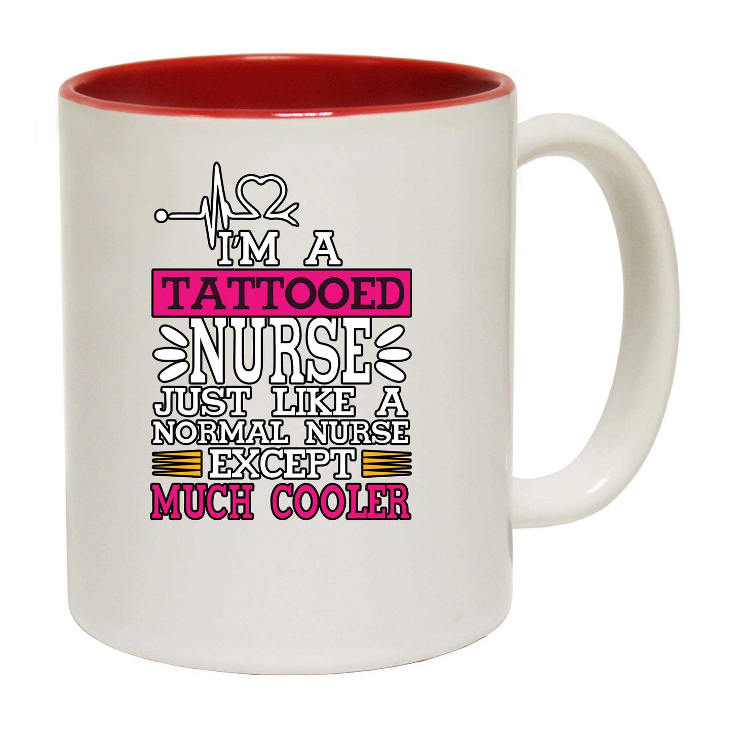 Tattooed Nurse Just Much Cooler - Funny Coffee Mug