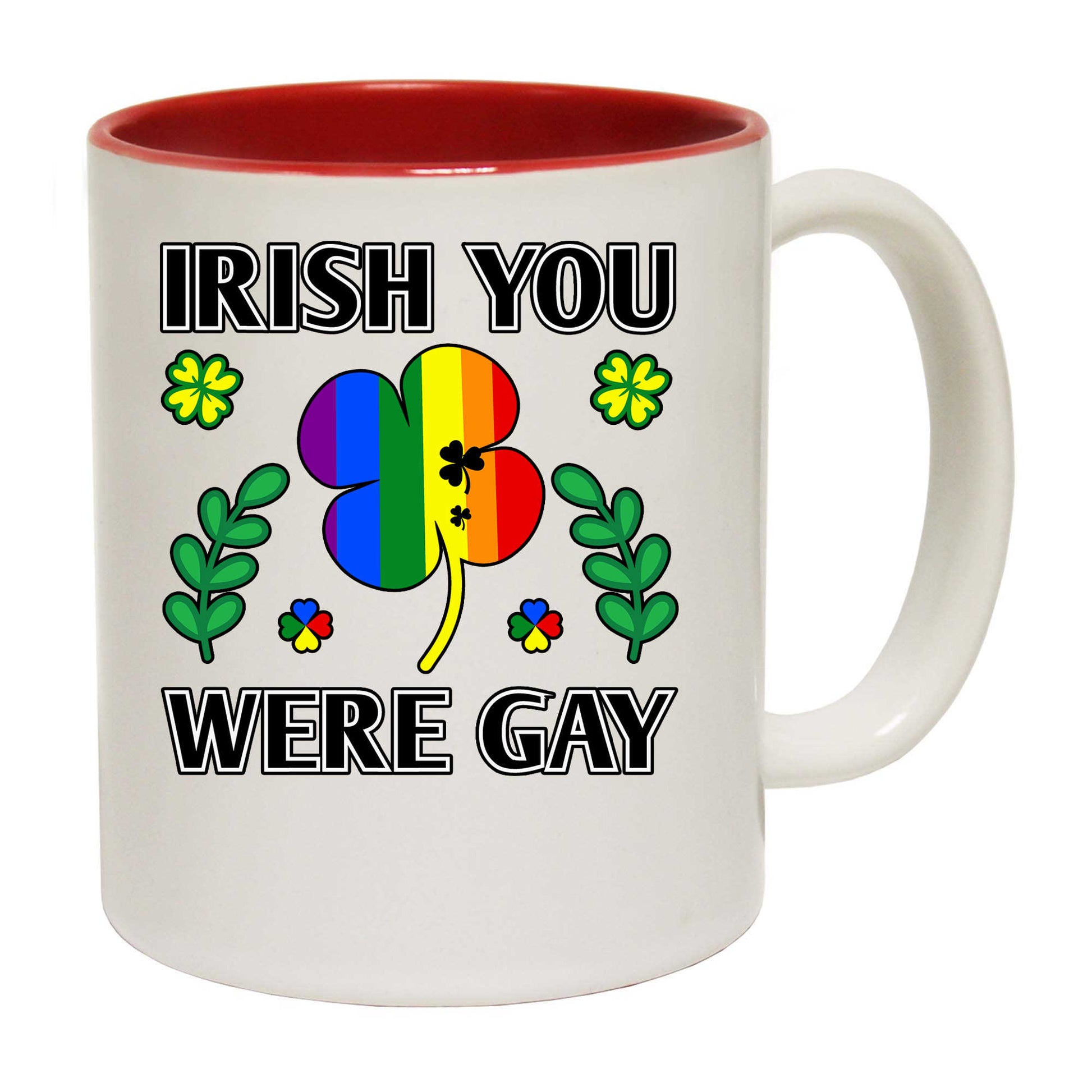 Irish You Were Gay St Patricks Day Ireland - Funny Coffee Mug