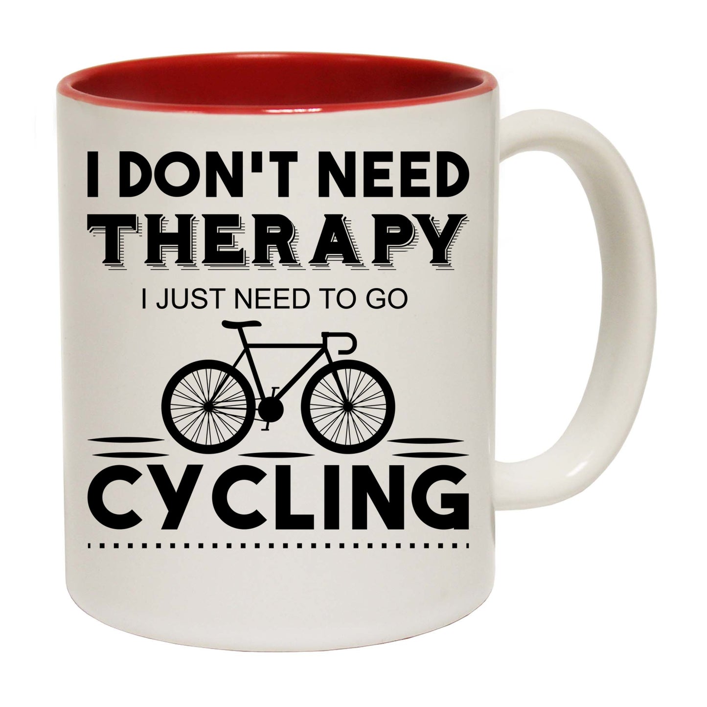 Cycling Dont Need Therapy Bicycle - Funny Coffee Mug