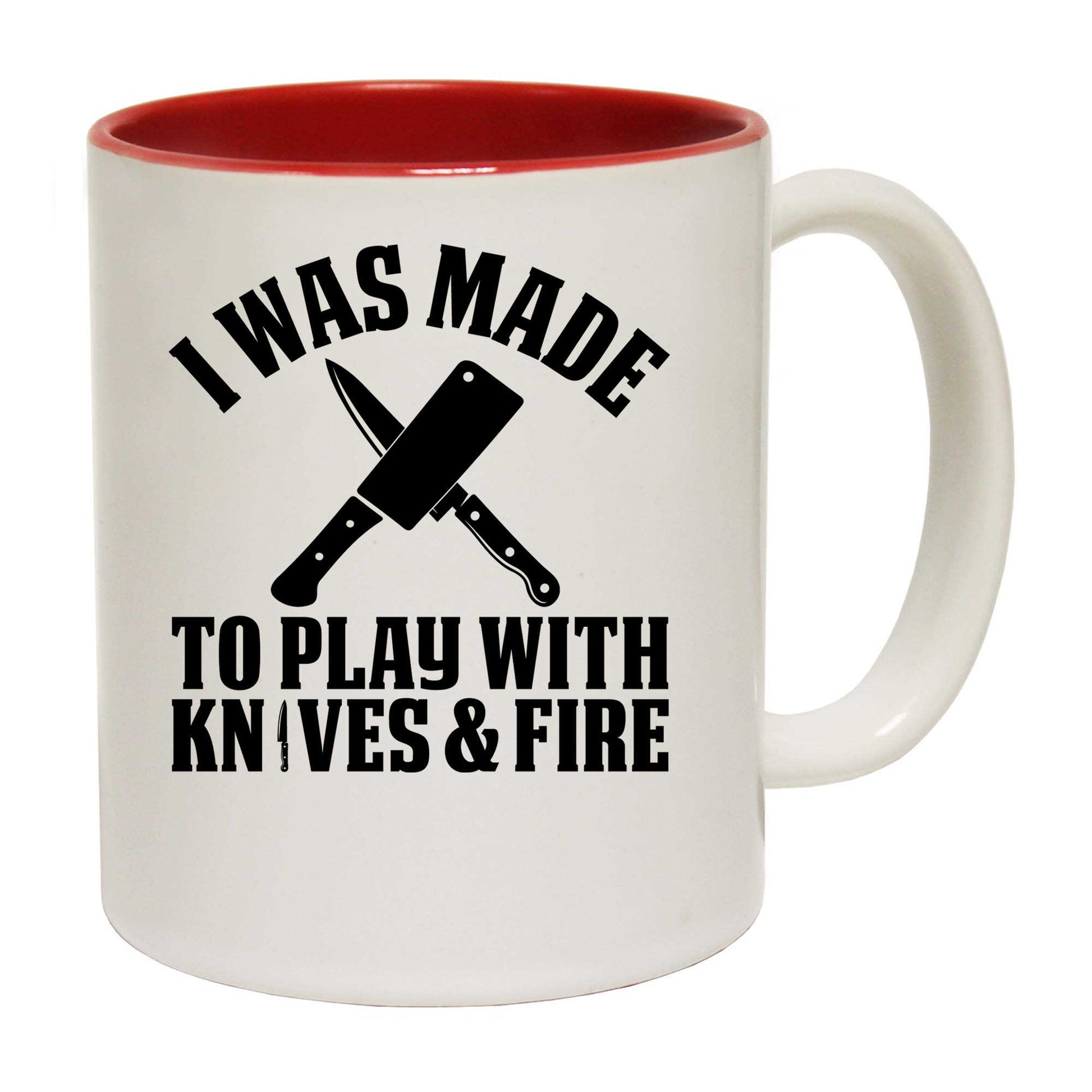 I Was Made To Play With Knives And Fire Chef Cooking - Funny Coffee Mug