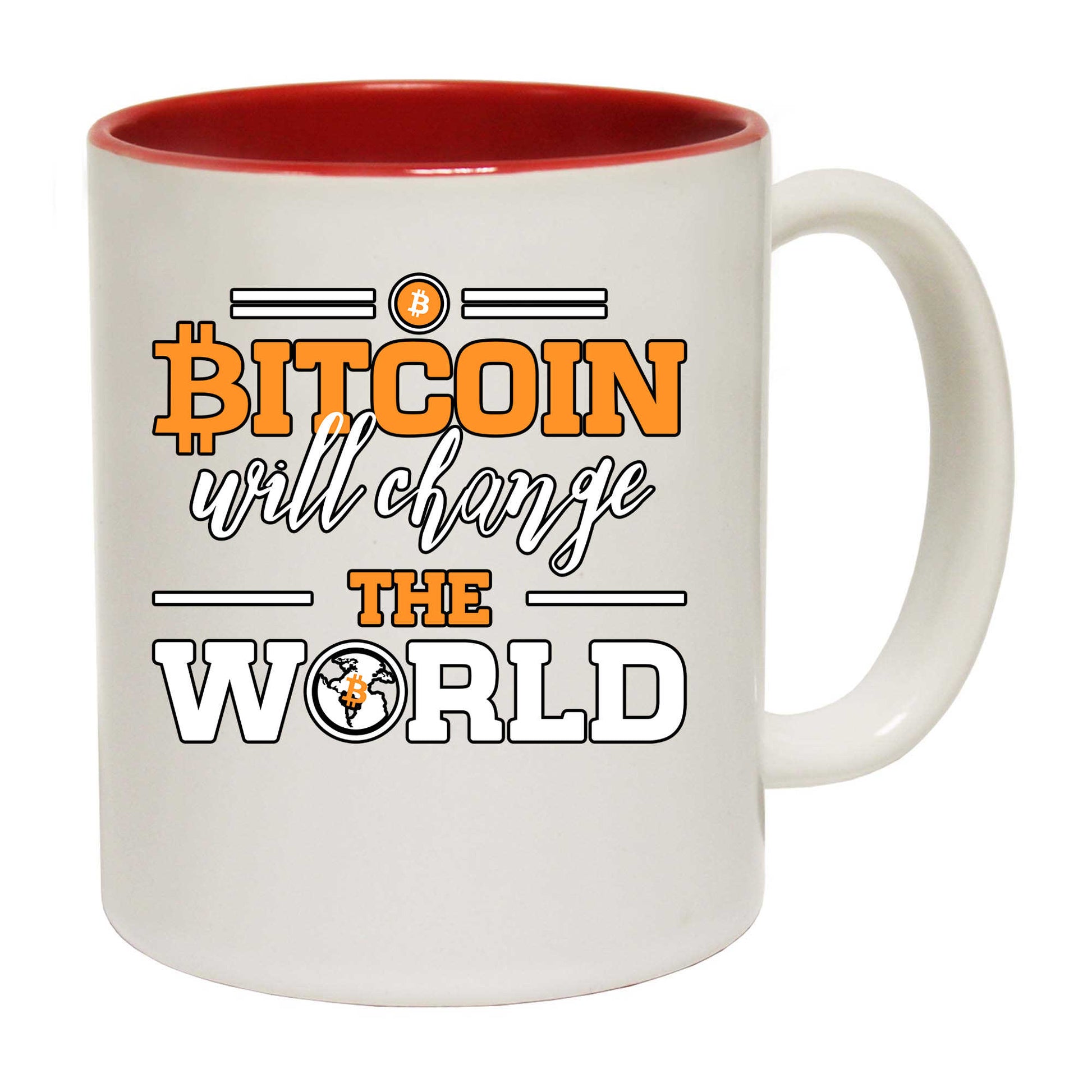 Bitcoin Will Change The World - Funny Coffee Mug