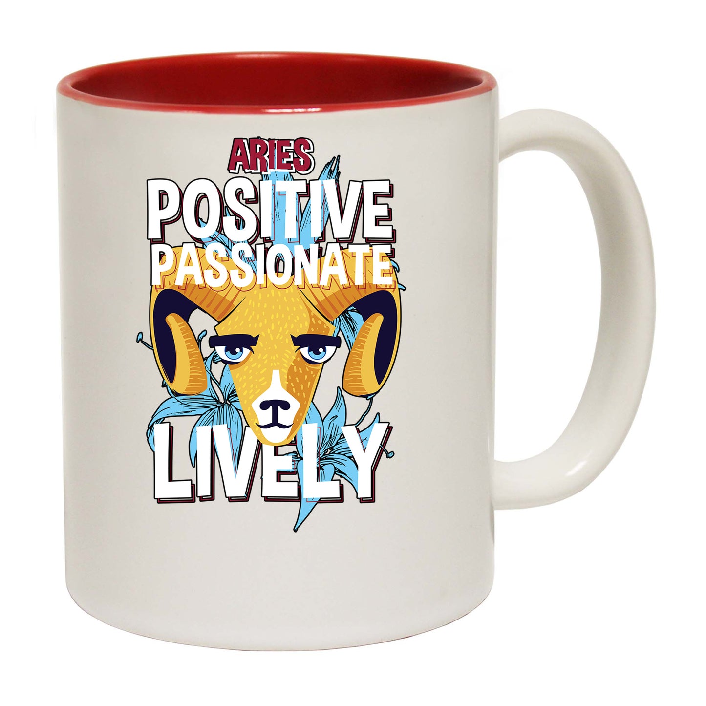 Aries Positive Passionate Lively Birthday - Funny Coffee Mug