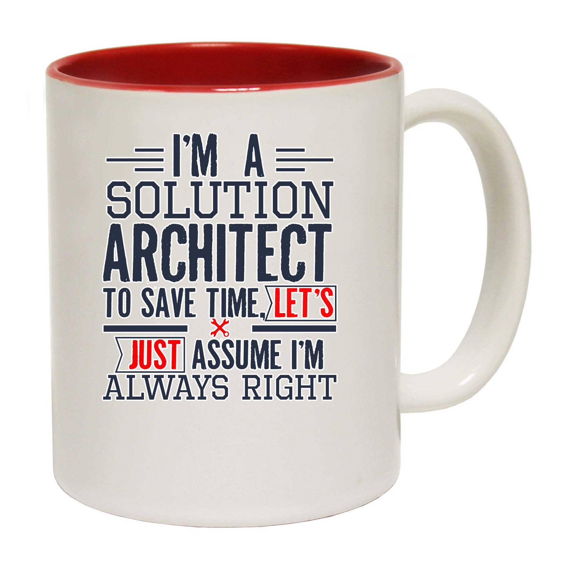 Im A Solution Architect To Save Time - Funny Coffee Mug