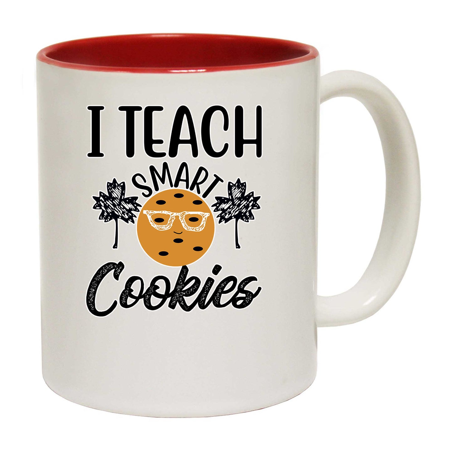 I Teach Smart Cookies Teacher - Funny Coffee Mug