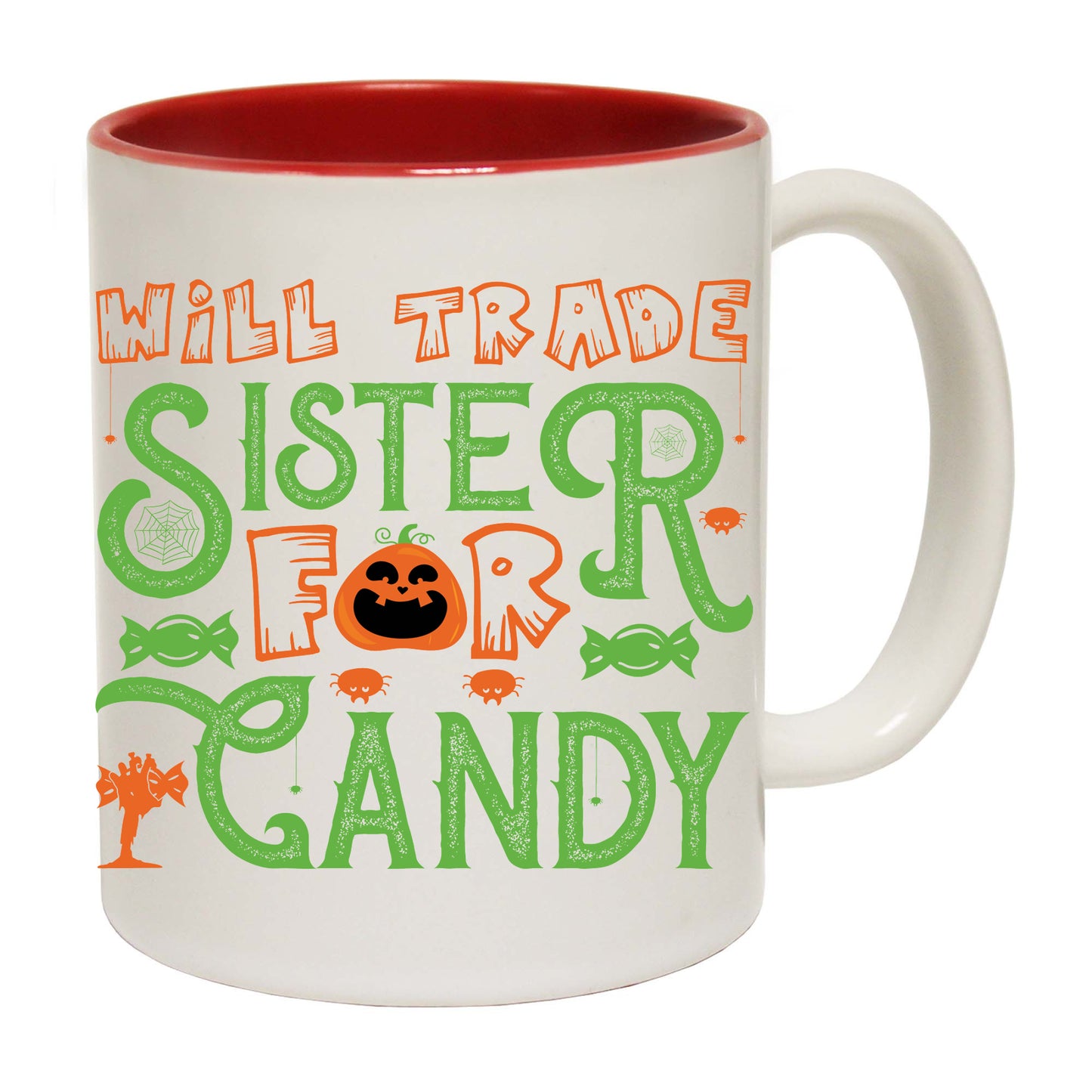 Will Trade Sister For Candy Halloween Trick Or Treat - Funny Coffee Mug