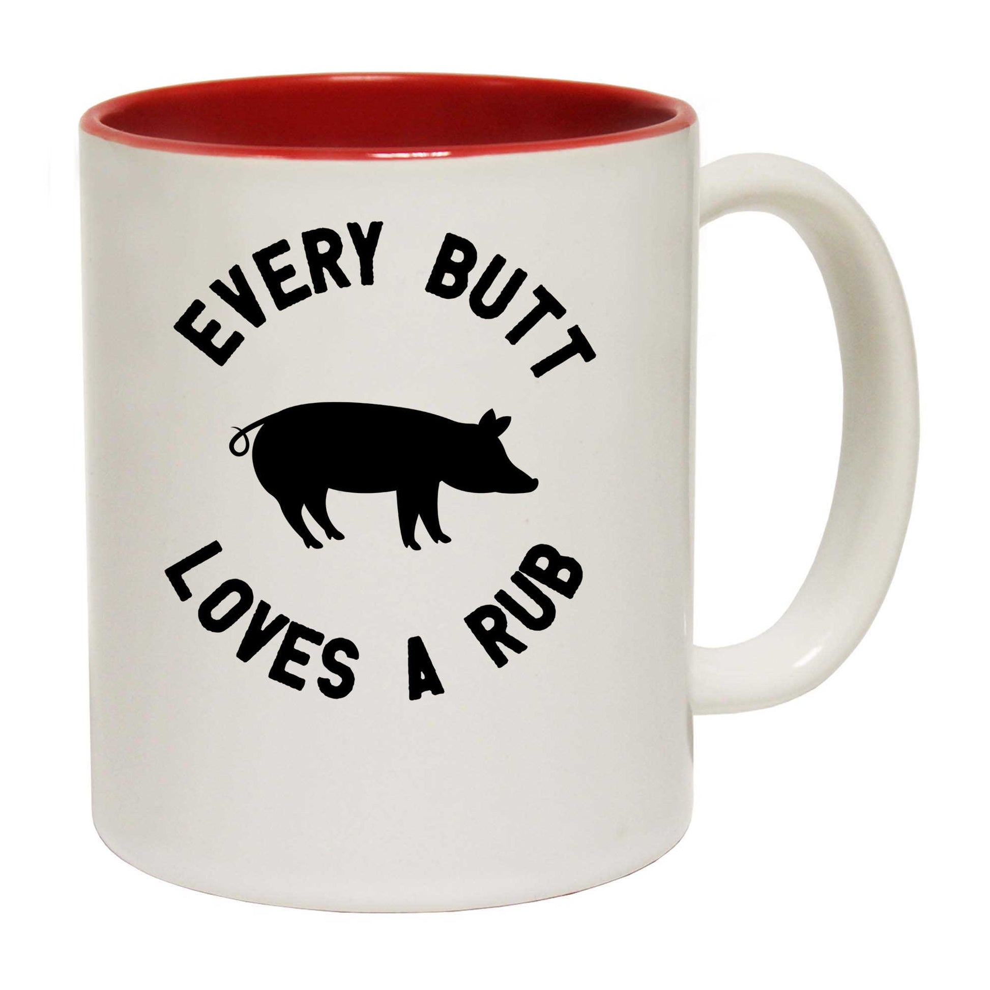 Every But Loves A Rub Chef Bbq Pig Grilling Smoking - Funny Coffee Mug