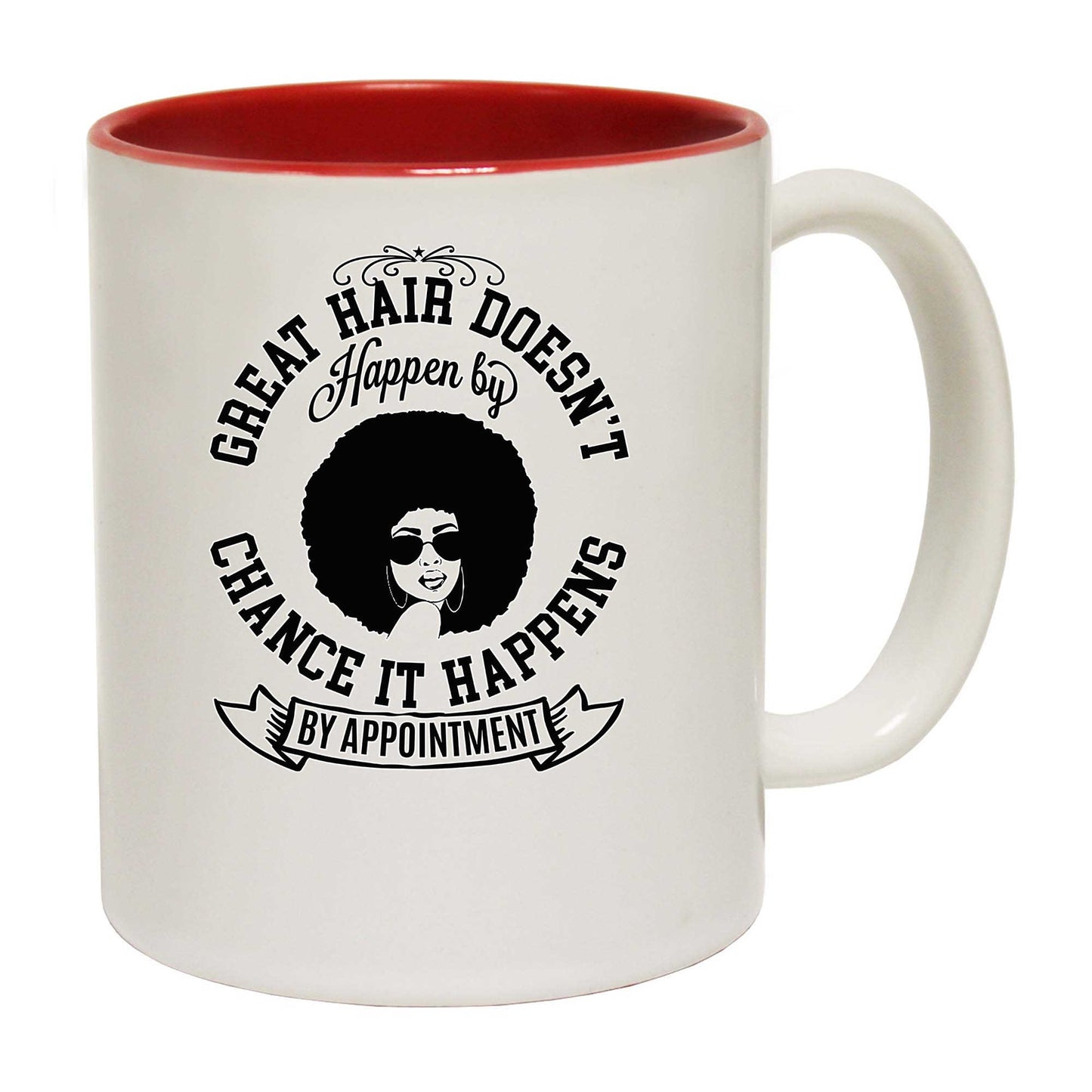 Great Hair Doesnt Happen By Chance Afro - Funny Coffee Mug