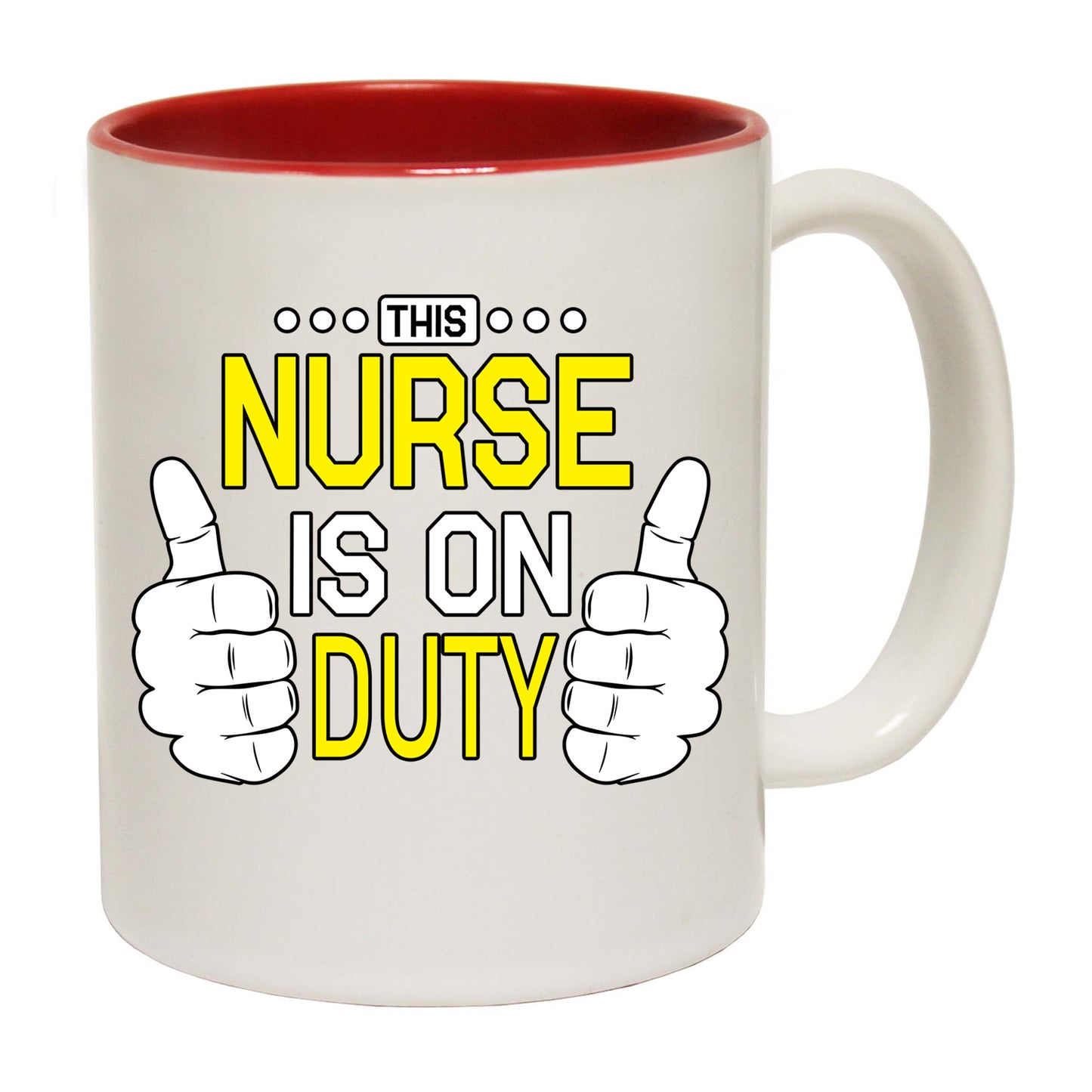 This Nurse Is On Duty - Funny Coffee Mug