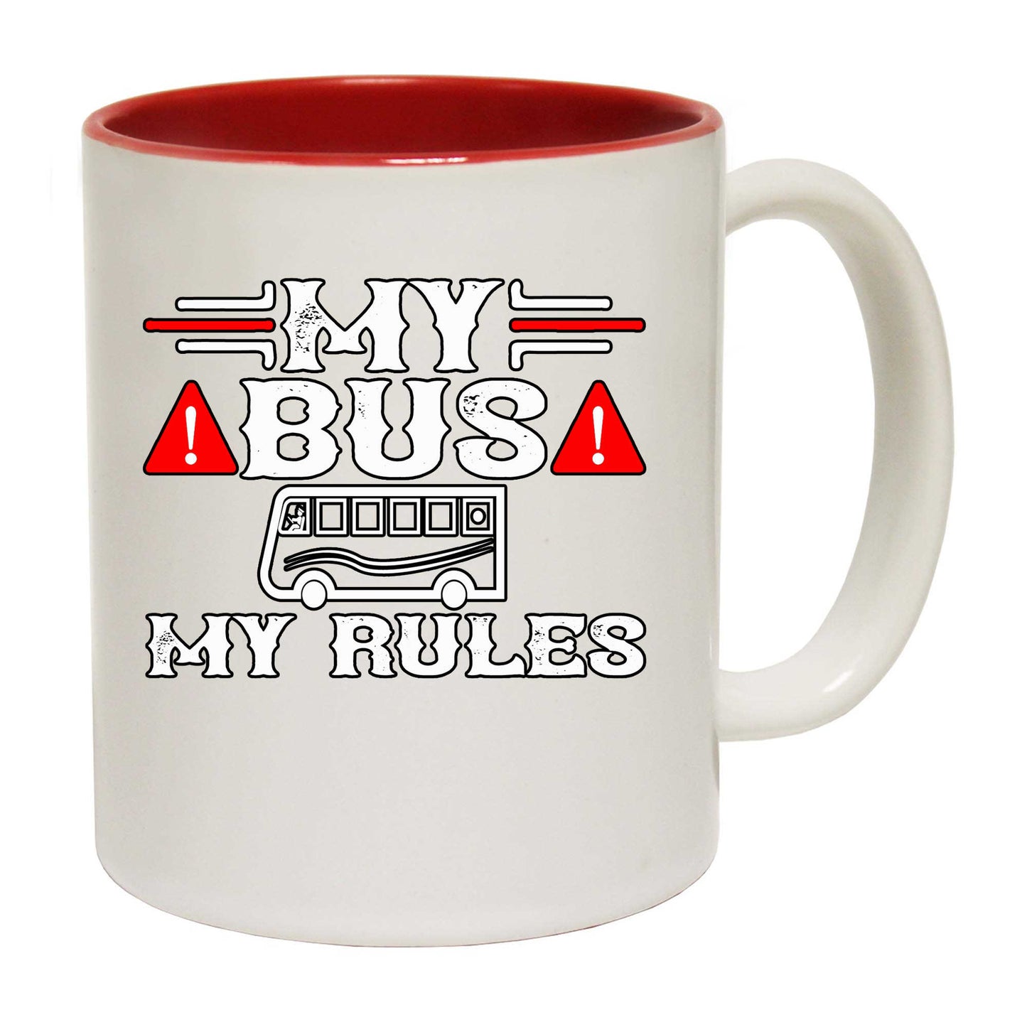 My Bus My Rules Driver - Funny Coffee Mug