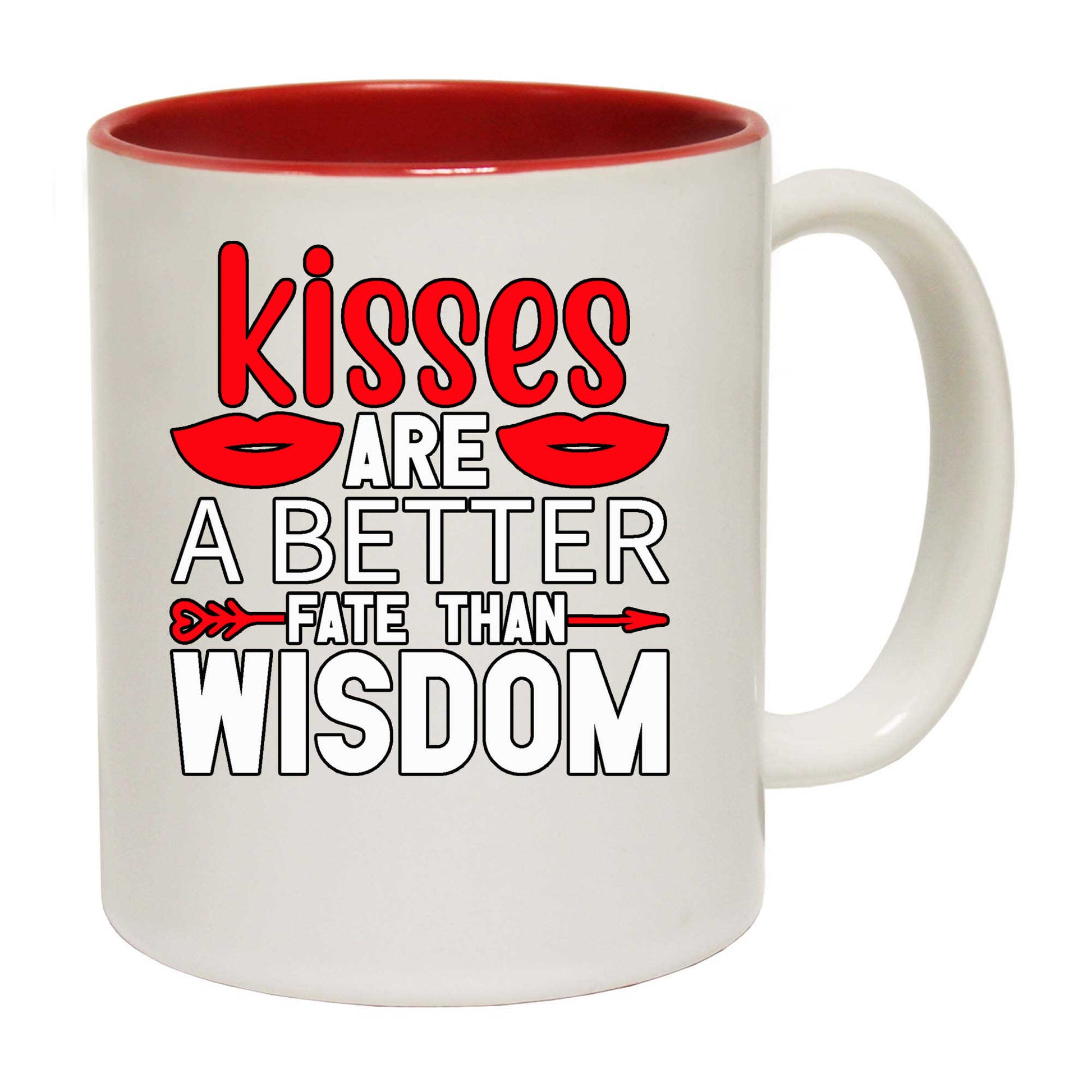 Kisses Are A Better Fate Than Wisdom Valentines Day - Funny Coffee Mug