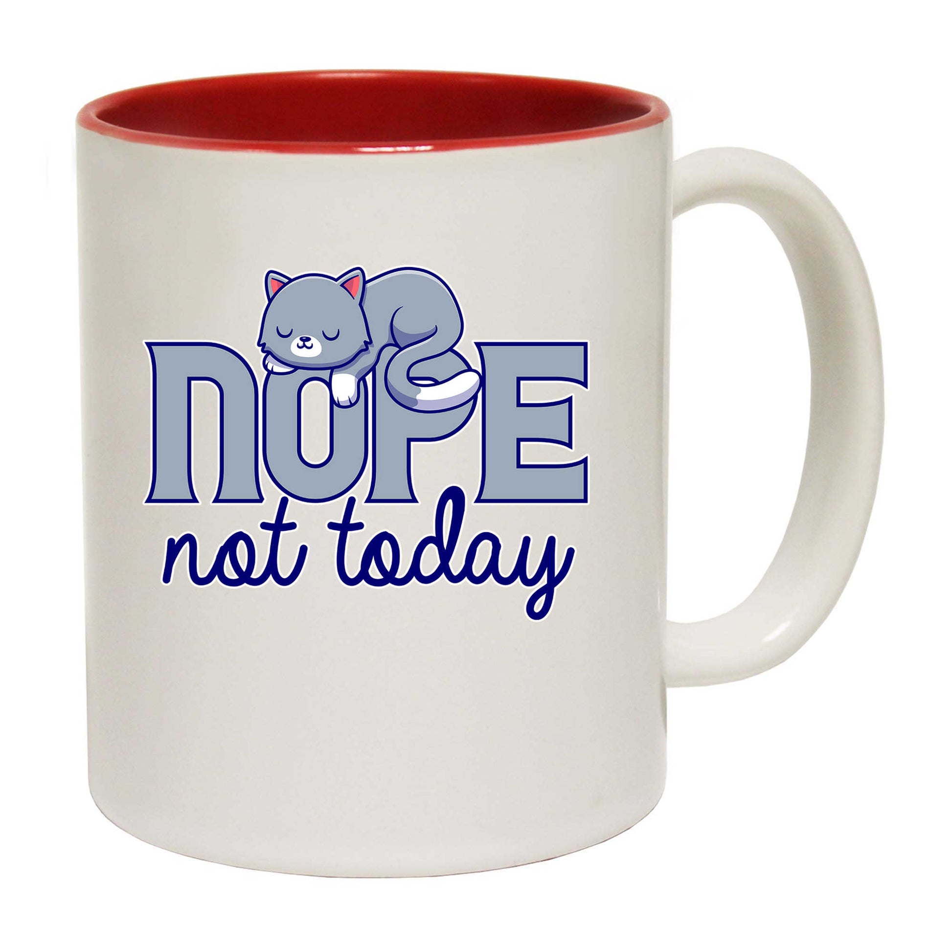 Nope Not Today Cats Cat - Funny Coffee Mug