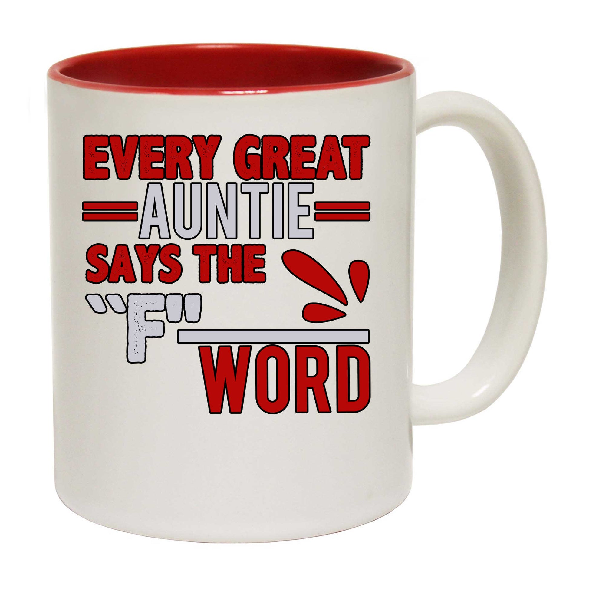 Every Great Auntie Says The F Word - Funny Coffee Mug