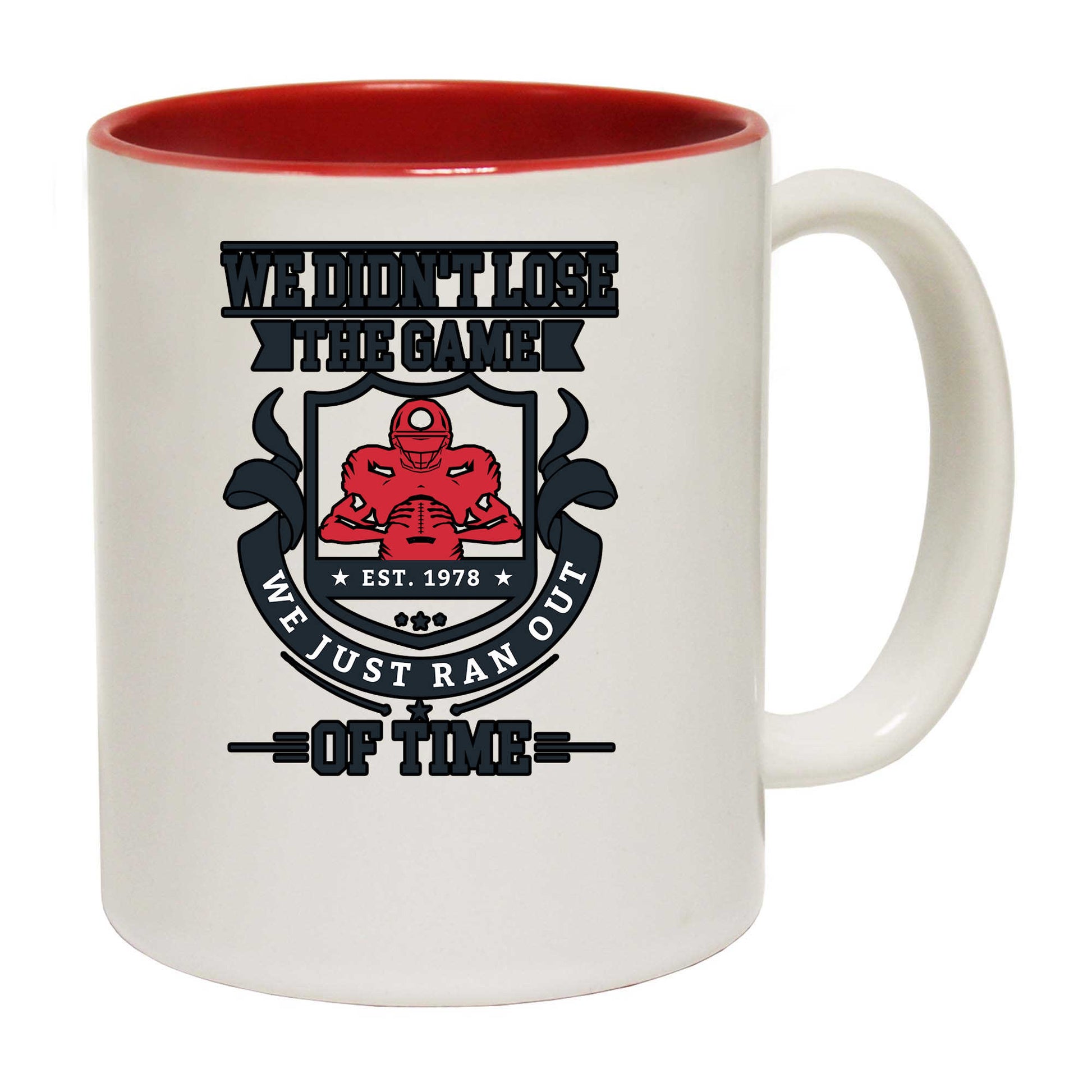 We Didnt Lose The Game American Football Gridiron - Funny Coffee Mug