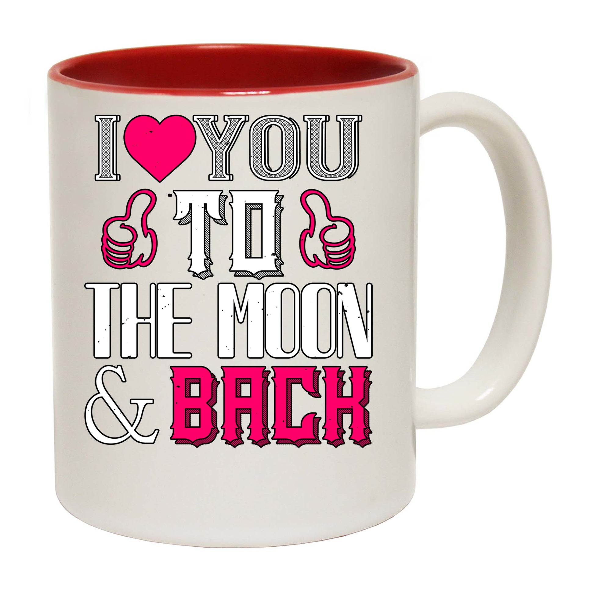 I Love You To The Moon Back Valentine - Funny Coffee Mug