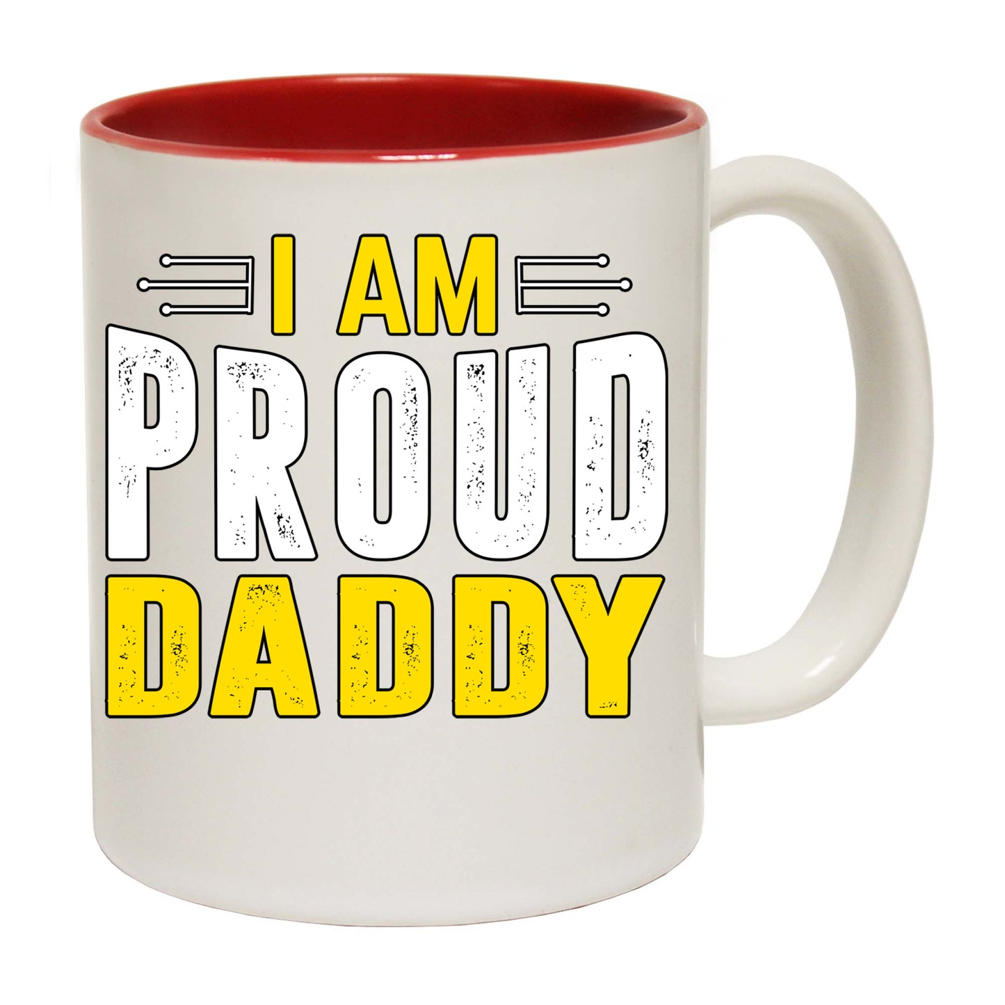 I Am A Proud Dad Father Daddy - Funny Coffee Mug