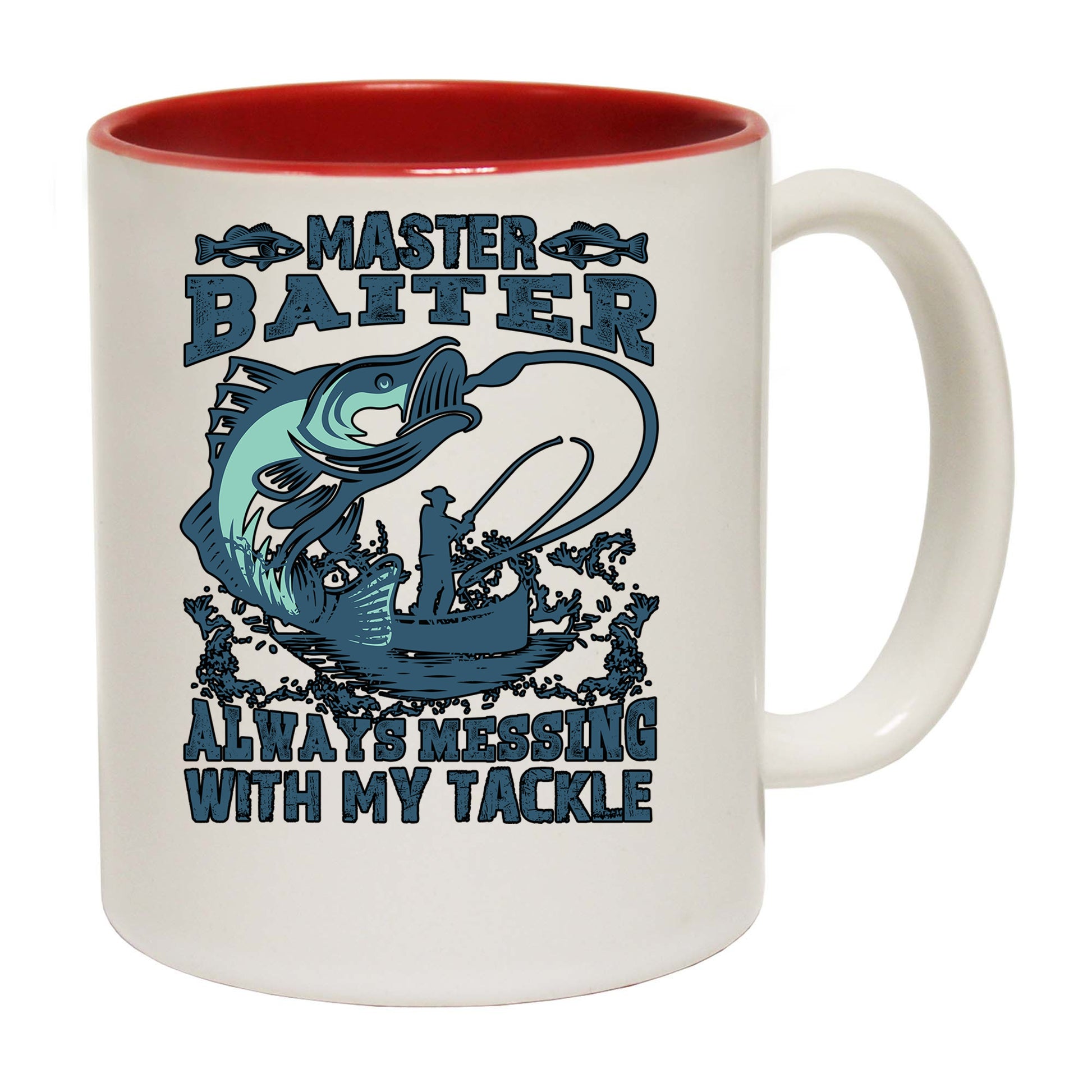 Master Baiter Always Messing With My Tackle V3 Fishing - Funny Coffee Mug