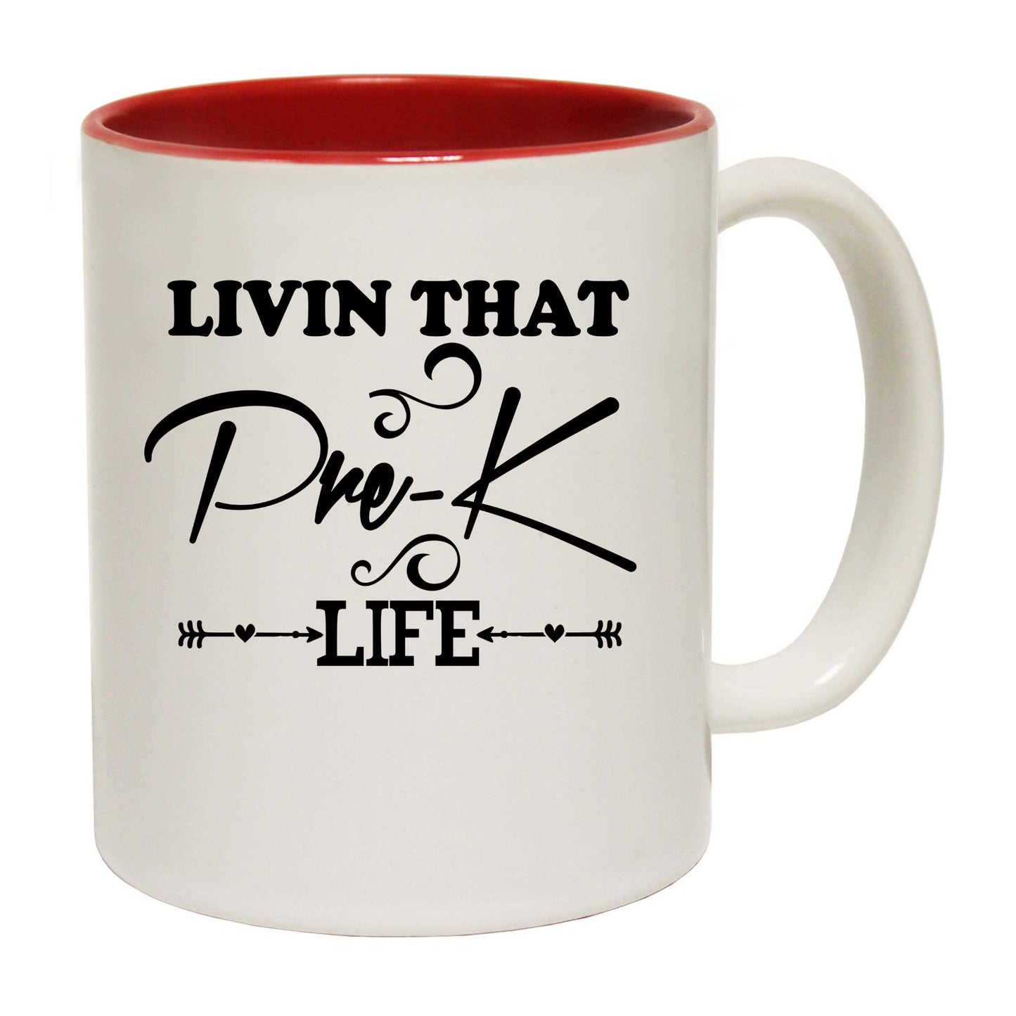 Livin That Pre K Life Preschool School - Funny Coffee Mug