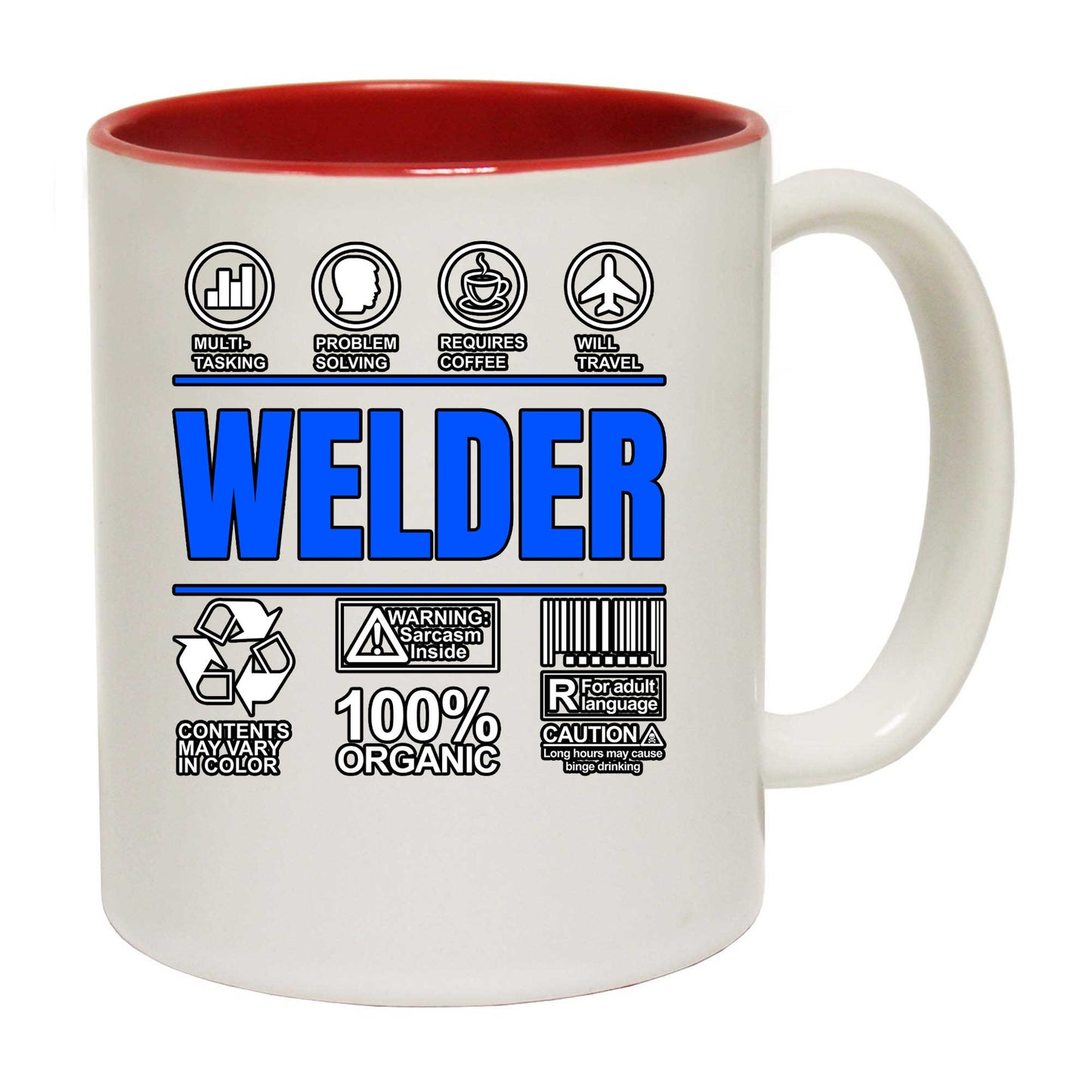 Welder Sarcastic Humour - Funny Coffee Mug