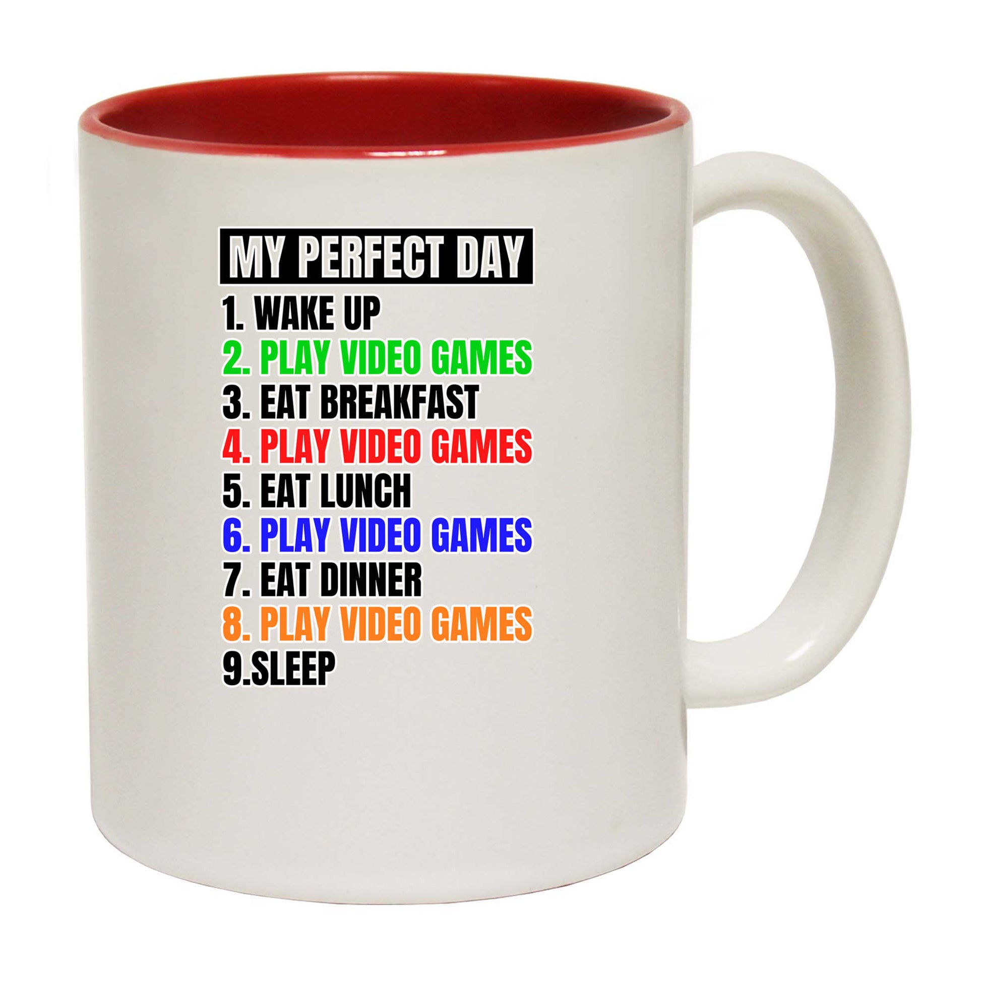 My Perfect Day Video Games Gamer - Funny Coffee Mug