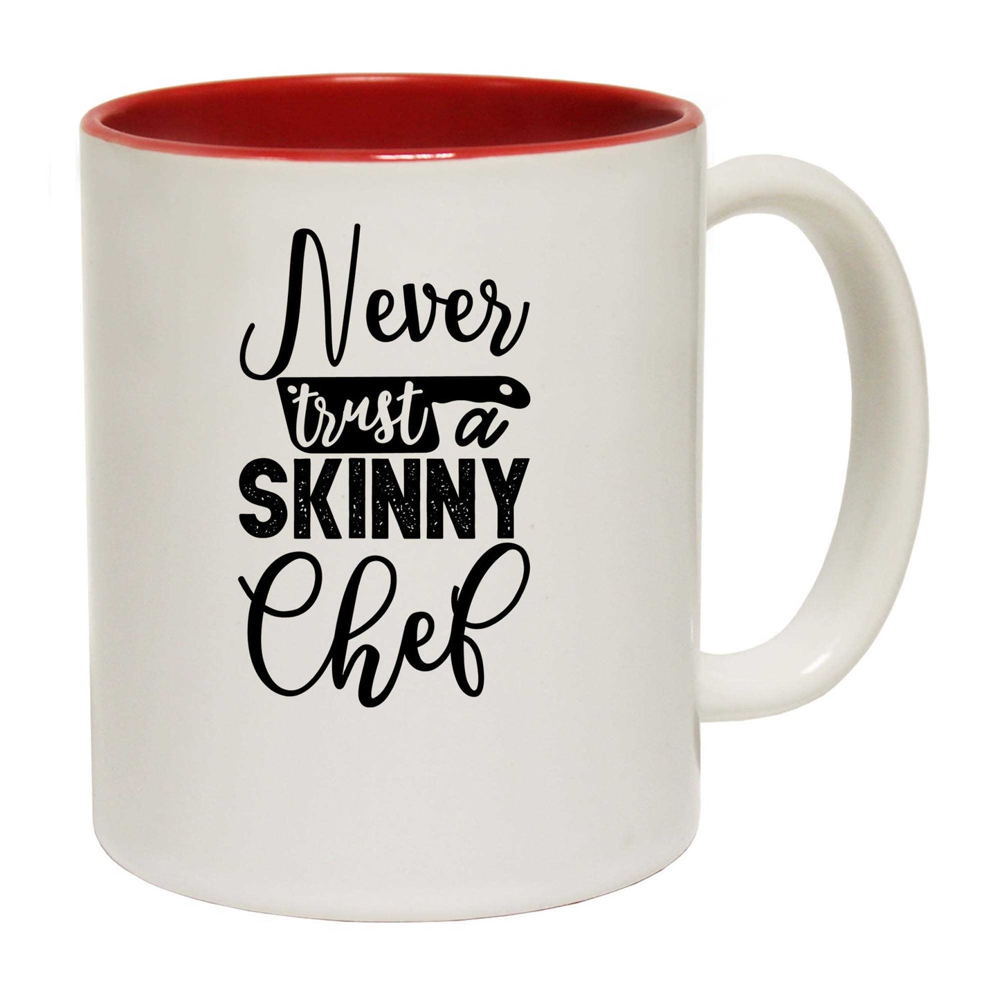 Never Trust A Skinny Chef Cooking V2 - Funny Coffee Mug