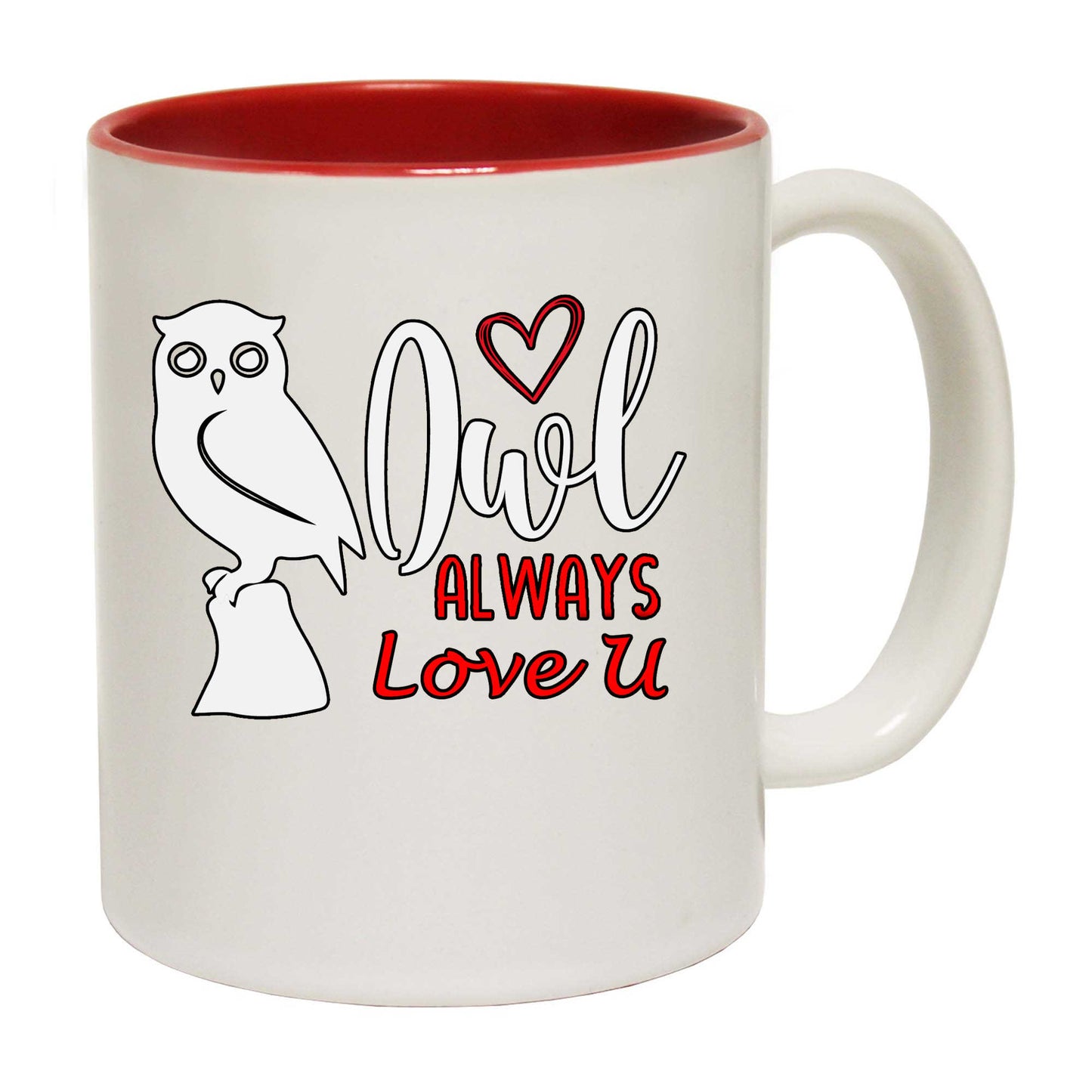 Owl Always Love You Valentines - Funny Coffee Mug