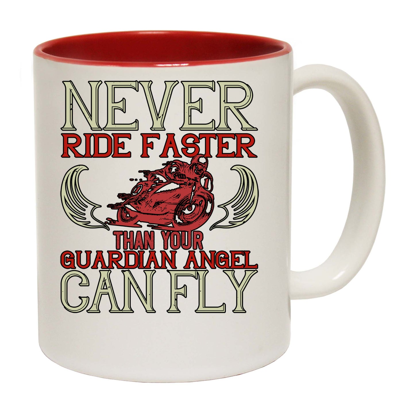 Never Ride Faster Than Your Guardian Angel Can Fly Motorbike - Funny Coffee Mug