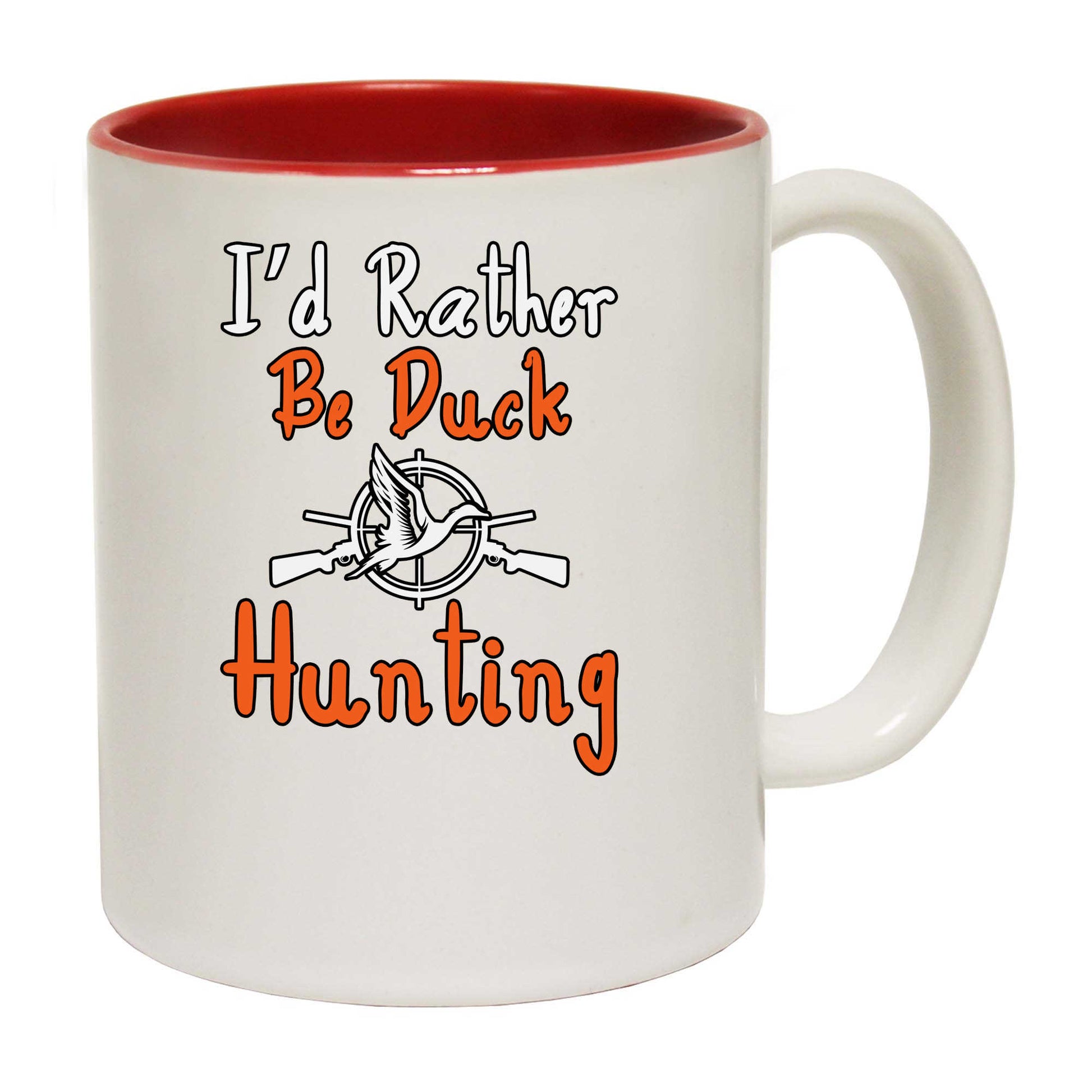 Id Rather Be Duck Hunting - Funny Coffee Mug