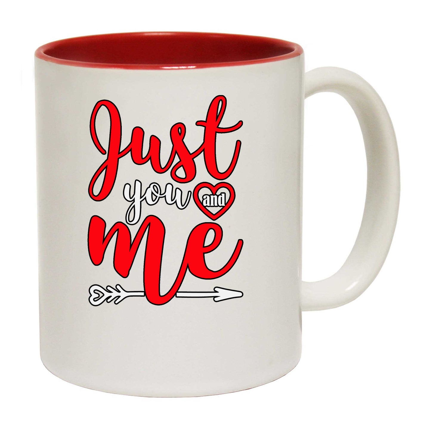 Just You And Me Valentines Day - Funny Coffee Mug