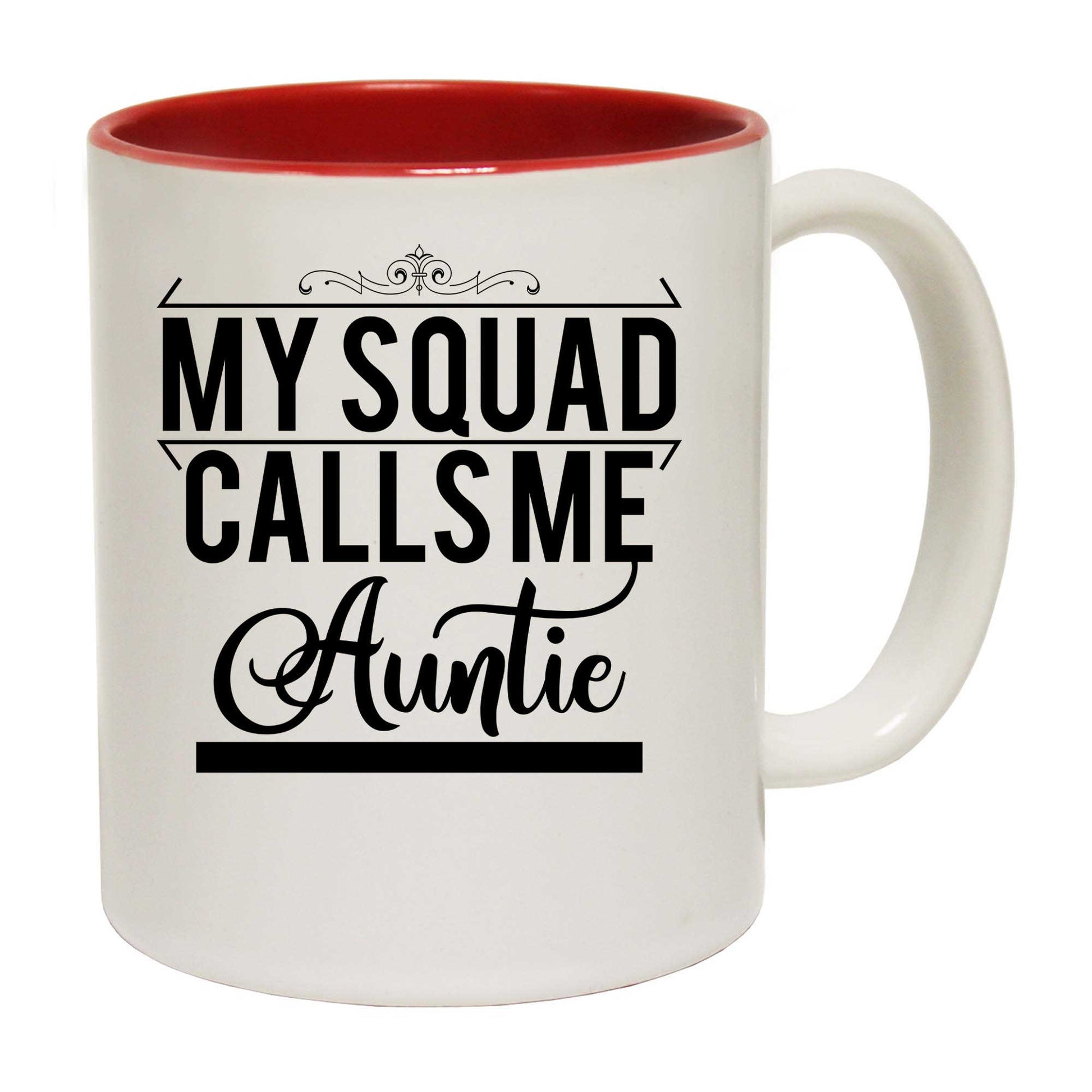 My Squad Calls Me Auntie - Funny Coffee Mug