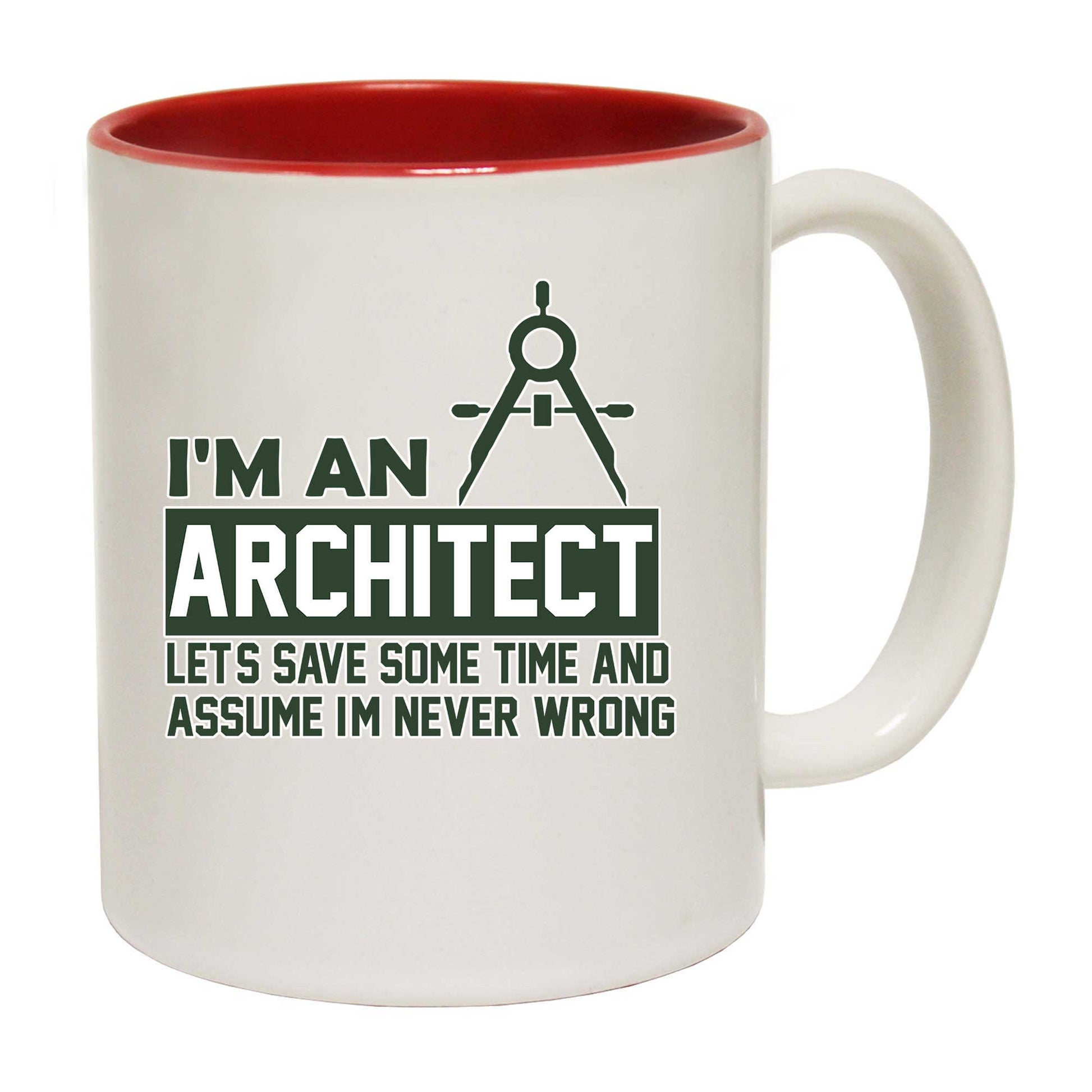 Im An Architect Lets Save Some Time - Funny Coffee Mug