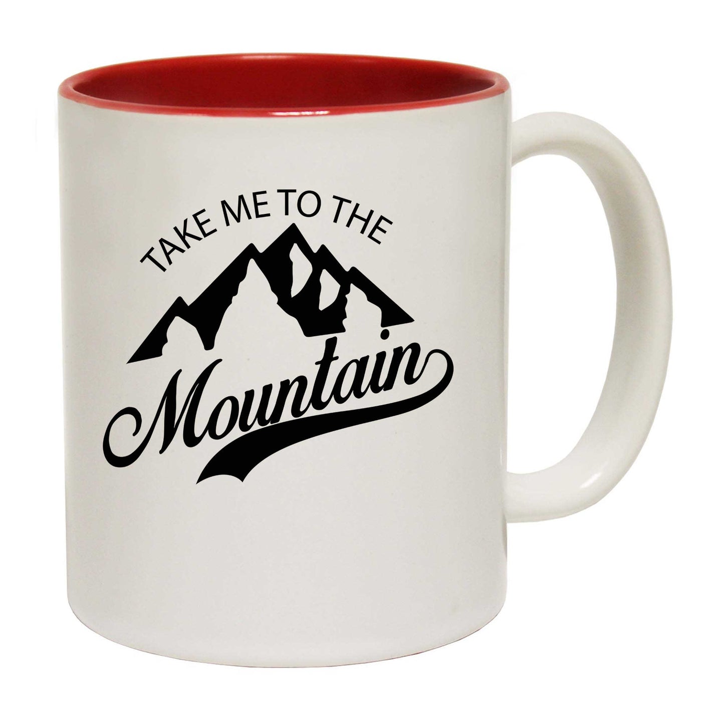 Take Me To The Mountain Hiking Climbing - Funny Coffee Mug