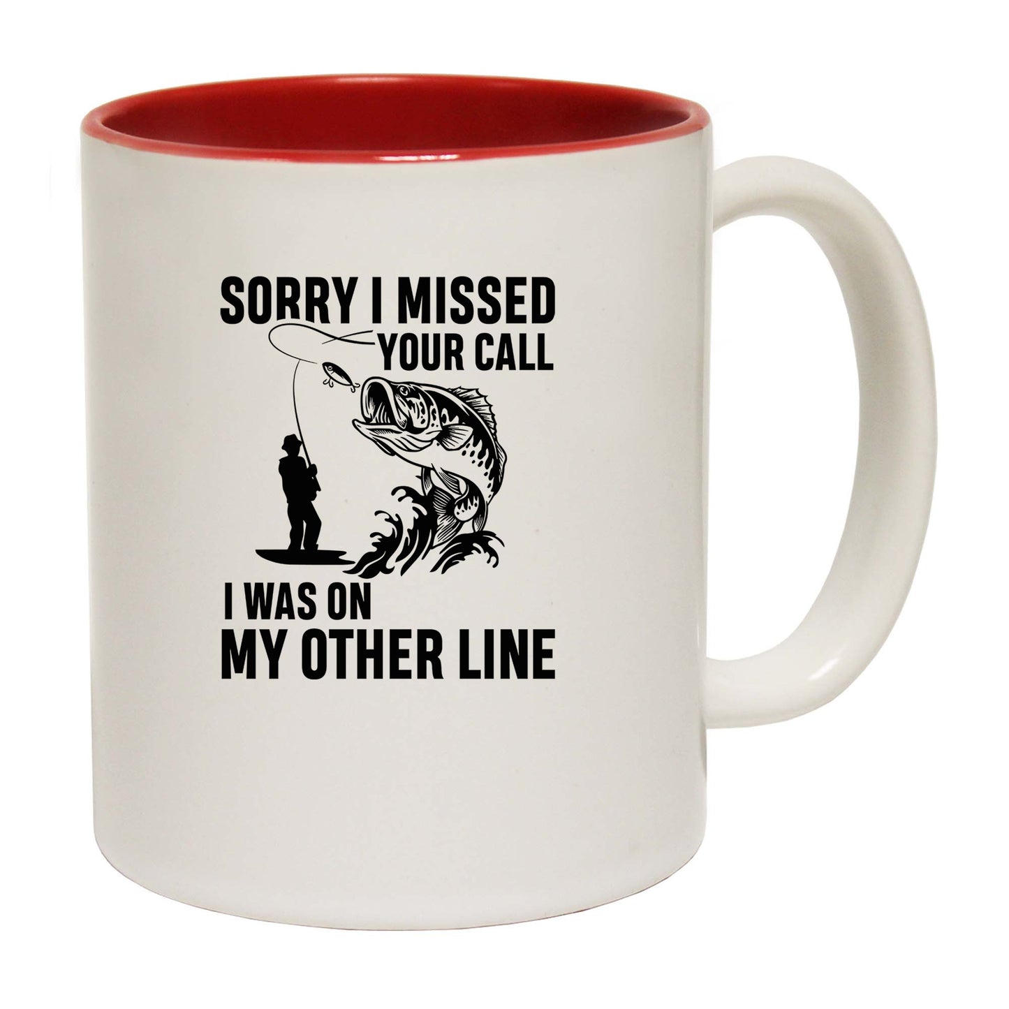 Sorry I Missed Your Call Other Line V2 Fishing Fish - Funny Coffee Mug