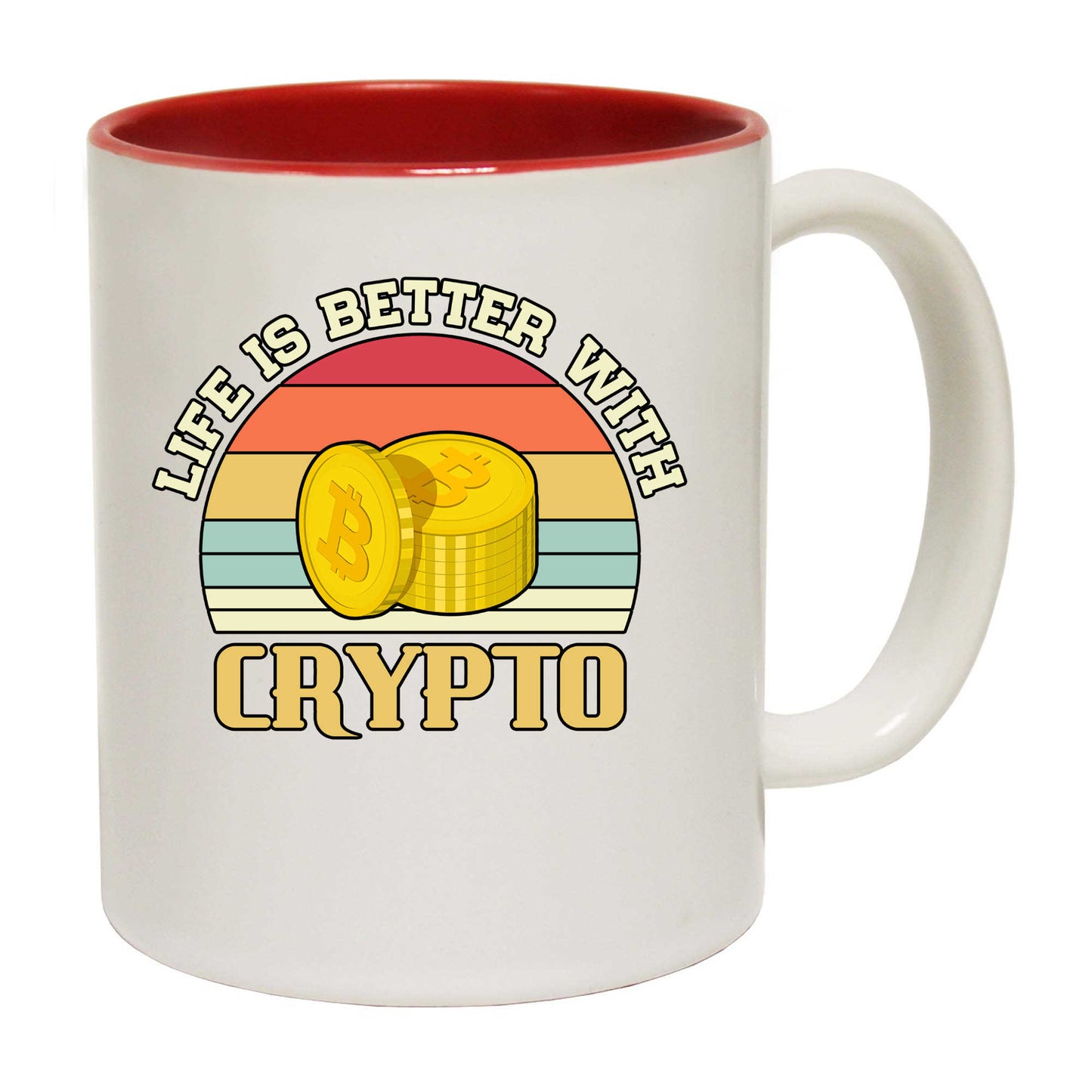 Life Is Better With Crypto Bitcoin - Funny Coffee Mug