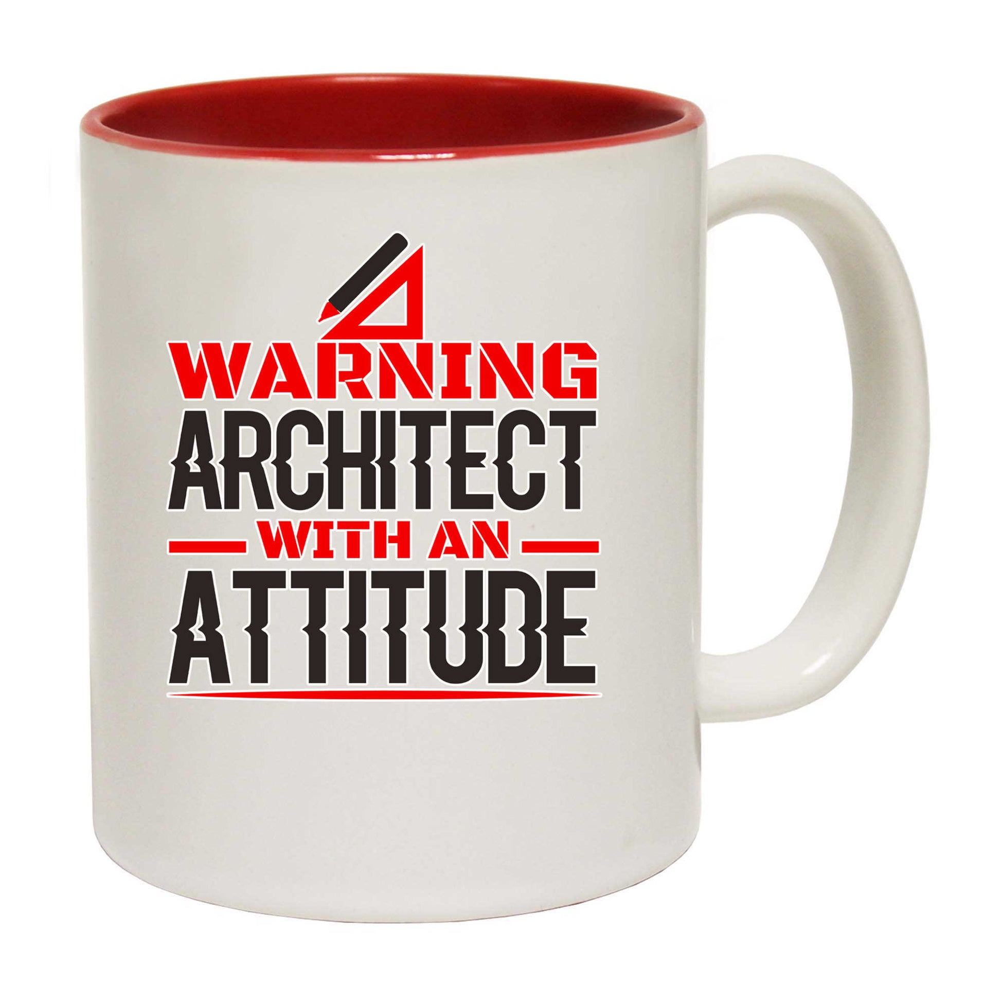 Warning Architect With An Attitude - Funny Coffee Mug