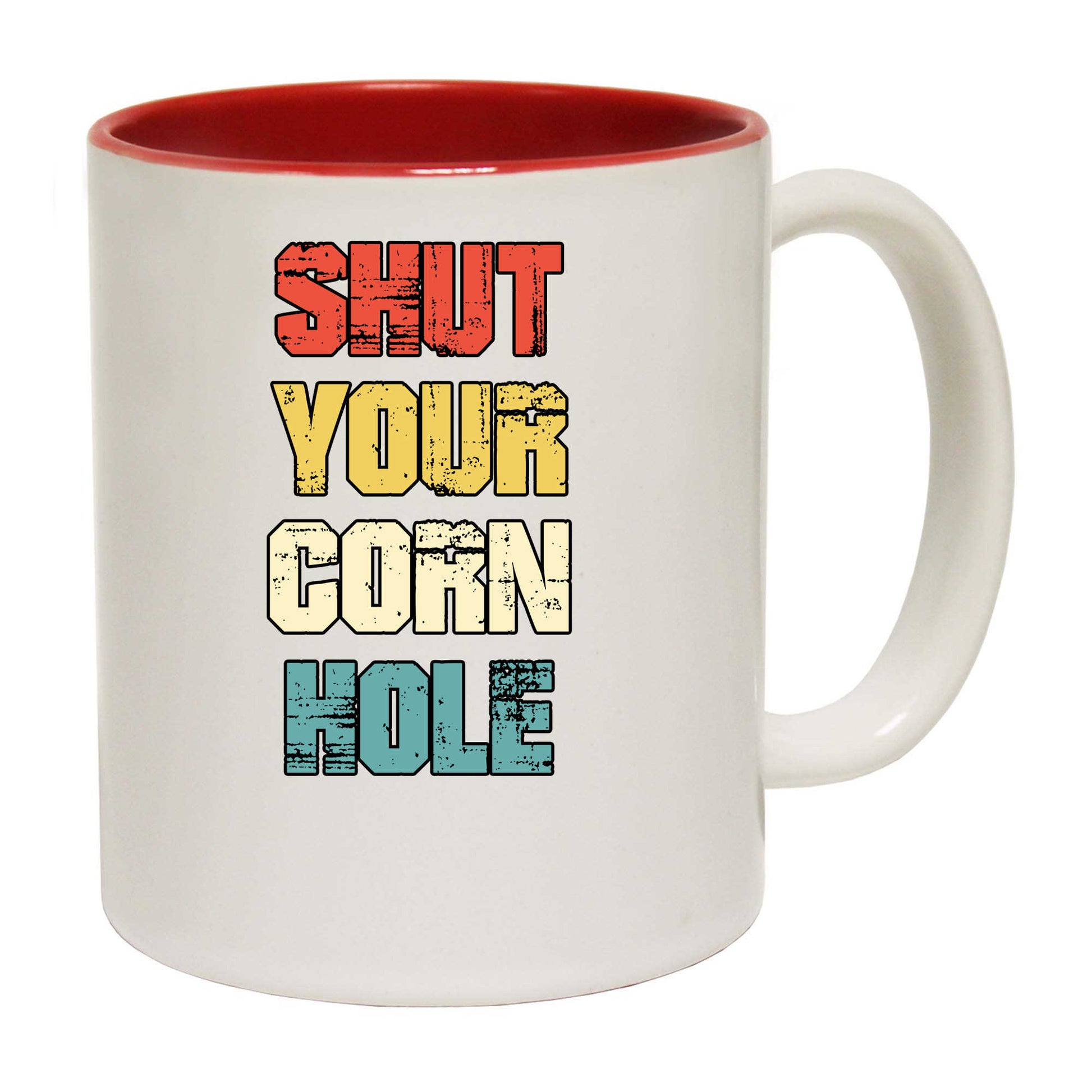 Shut Your Cornhole - Funny Coffee Mug