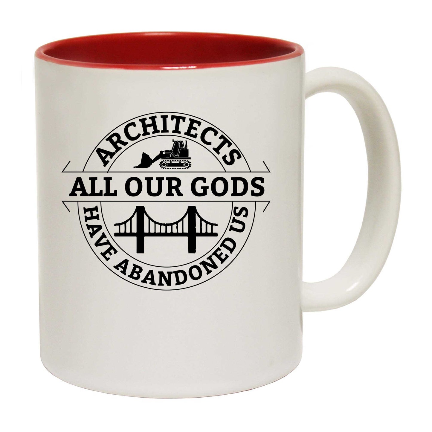 Architects All Our Gods Have Abandoned Us - Funny Coffee Mug