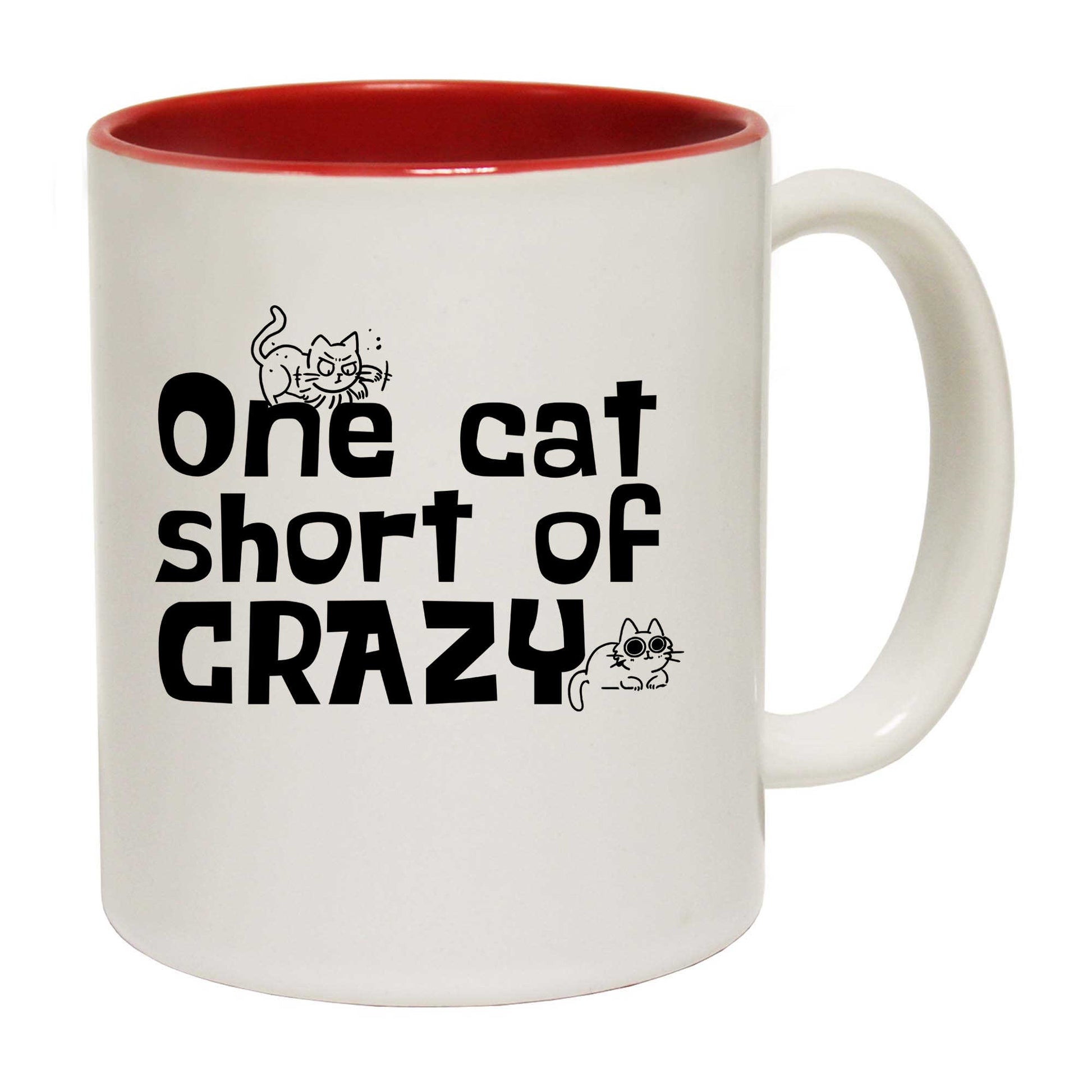 One Cat Short Of Crazy - Funny Coffee Mug