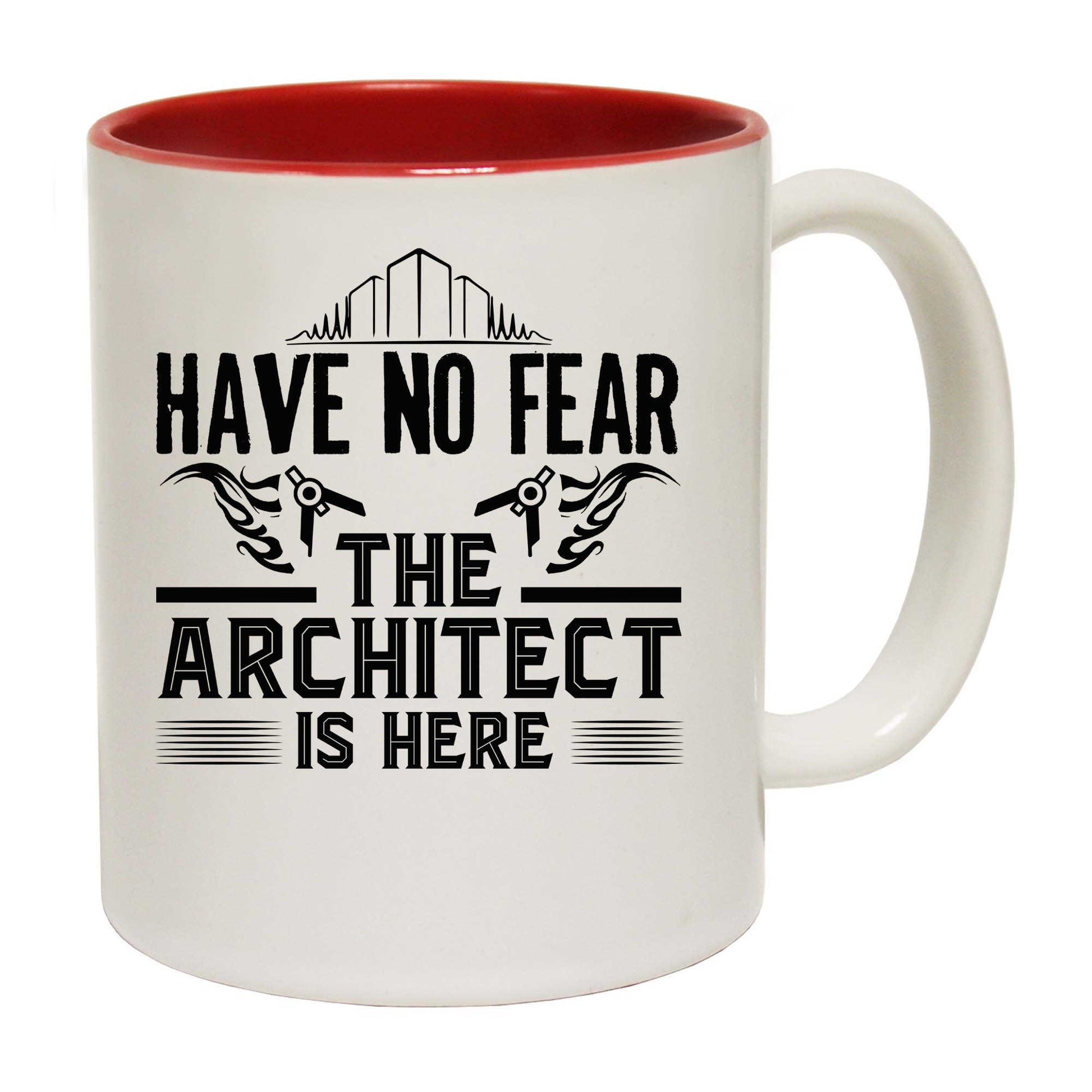 Have No Fear The Architect Is Here - Funny Coffee Mug