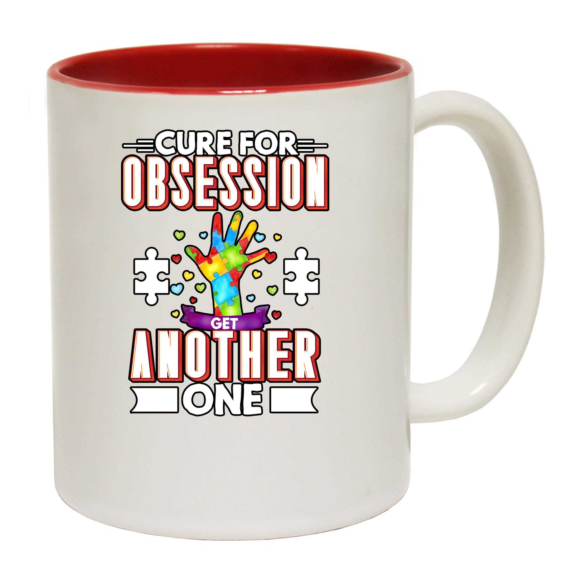 Cure For Obsession Get Another One Autism - Funny Coffee Mug