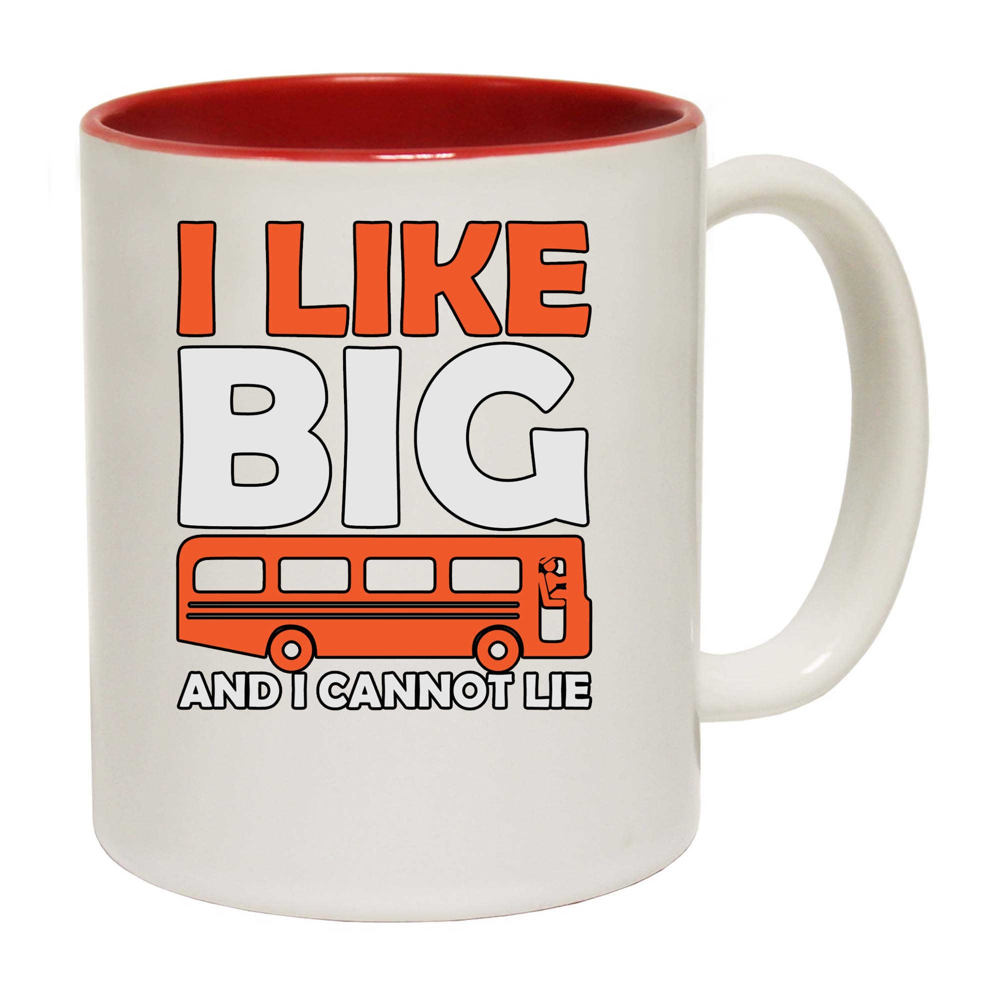 I Like Big Buses And I Cannot Lie Bus Driver - Funny Coffee Mug