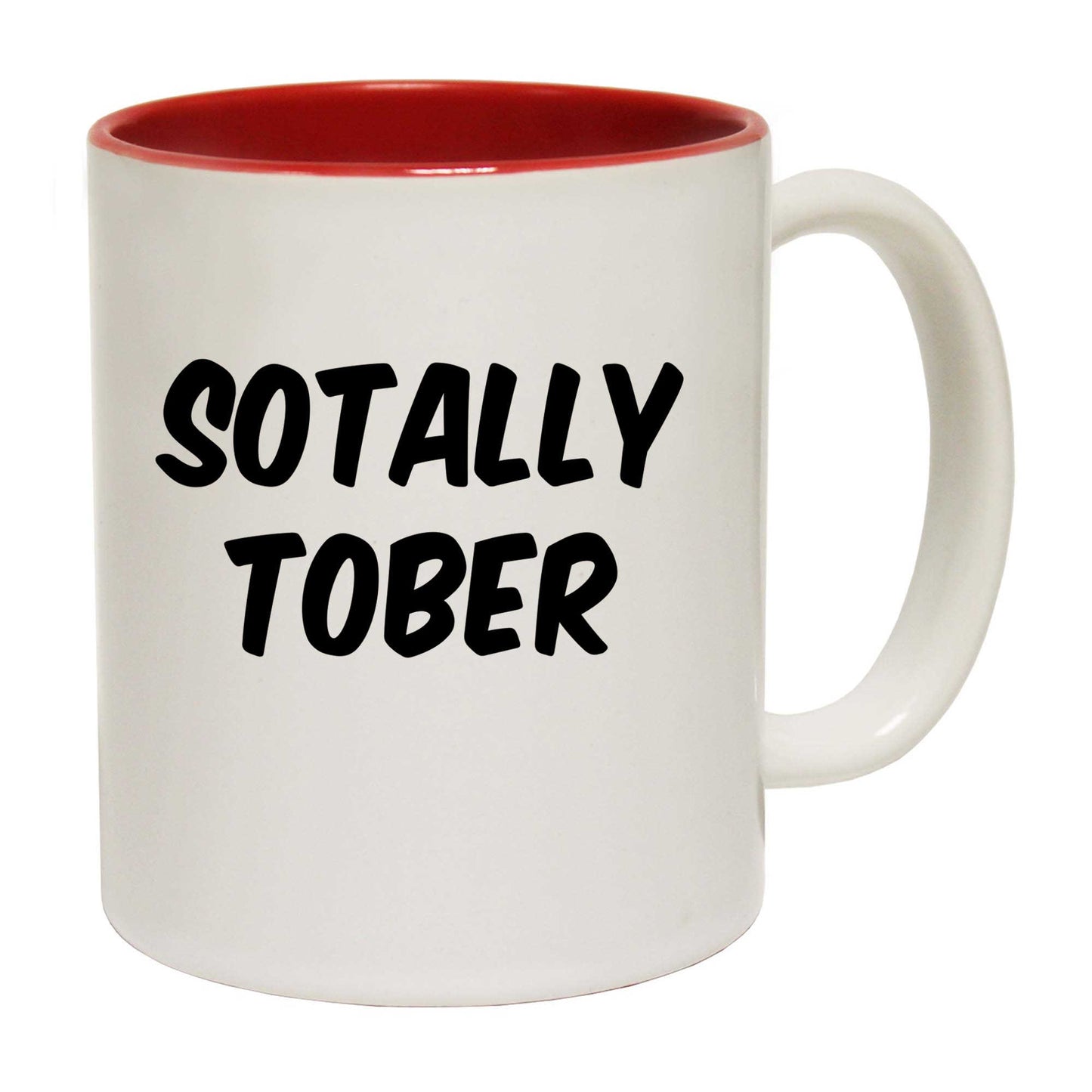 Totally Sober Beer Wine Scotch Vodka - Funny Coffee Mug