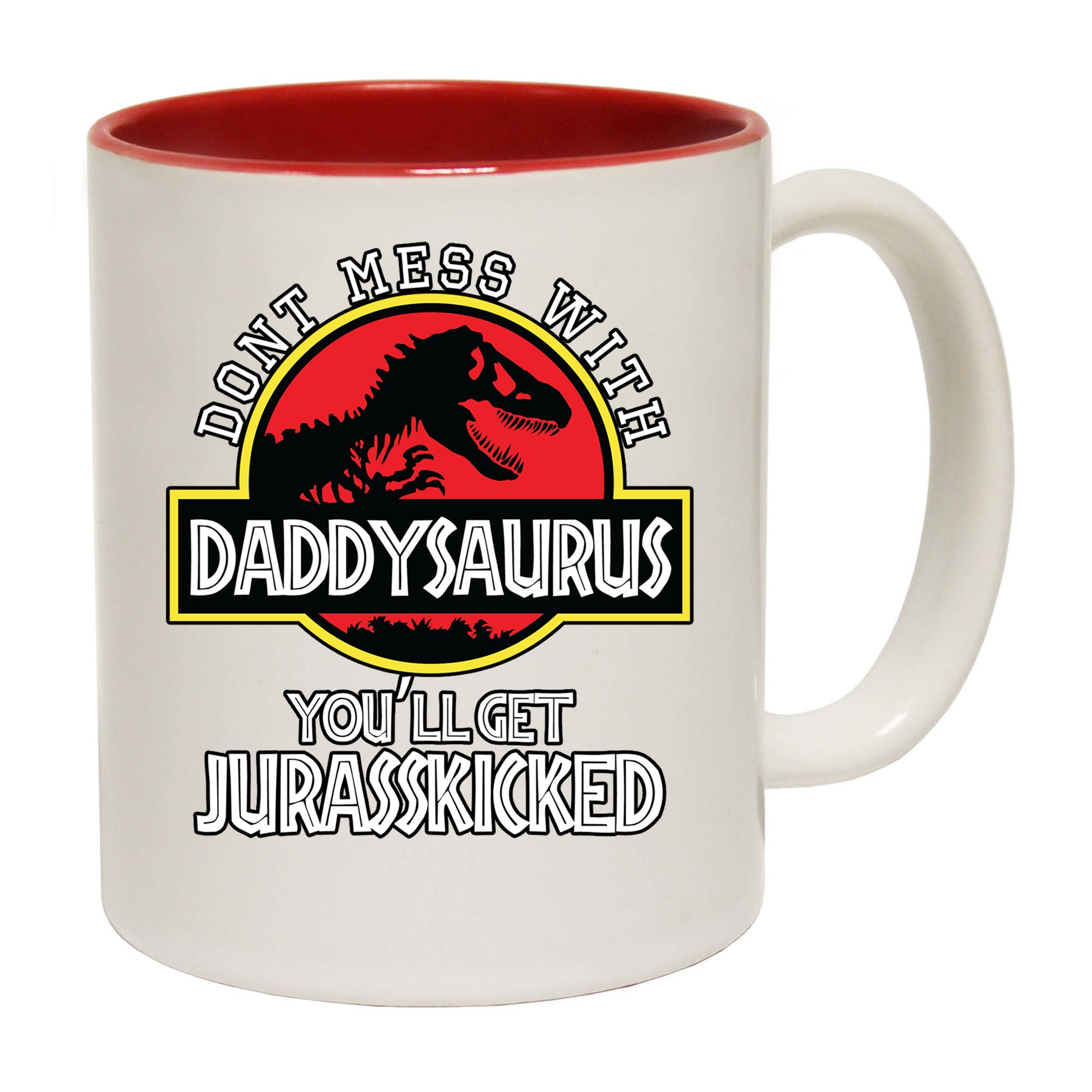 Dont Mess With Daddy Father Dad Dinosaur Dino - Funny Coffee Mug