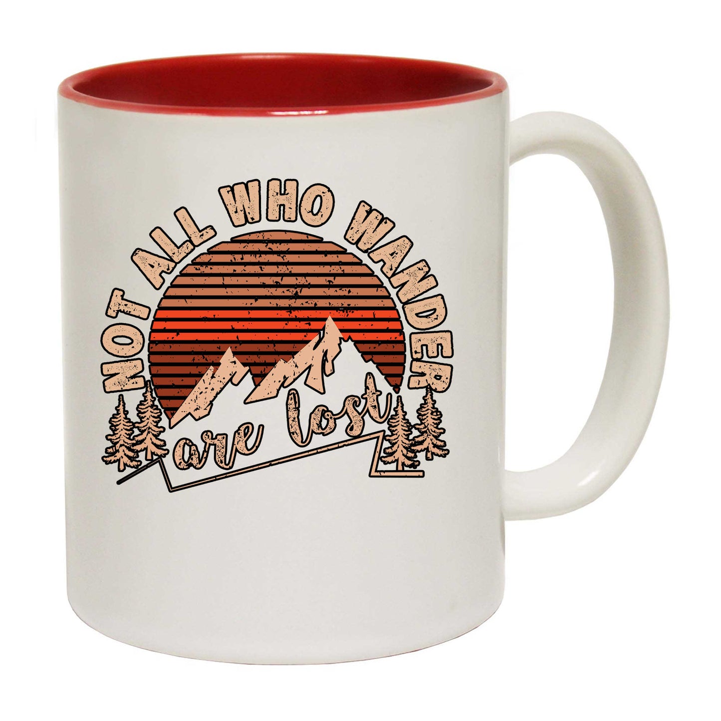 Not All Who Wander Are Lost Hiking Climbing - Funny Coffee Mug